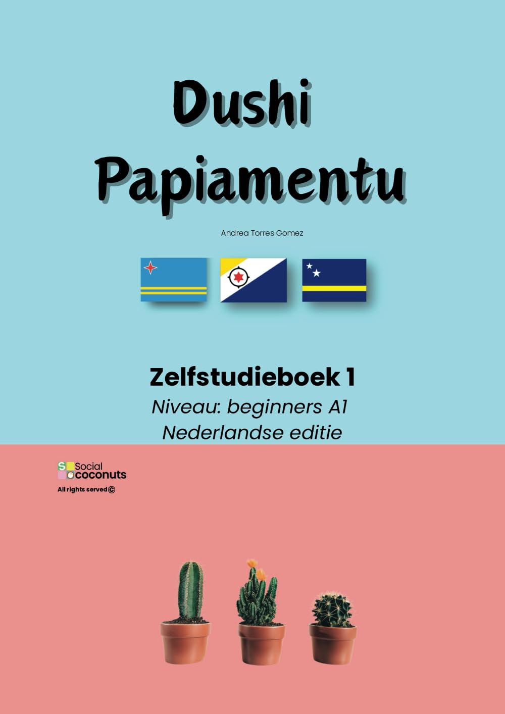 Dushi Papiamentu - Zelfstudieboek 1 International
