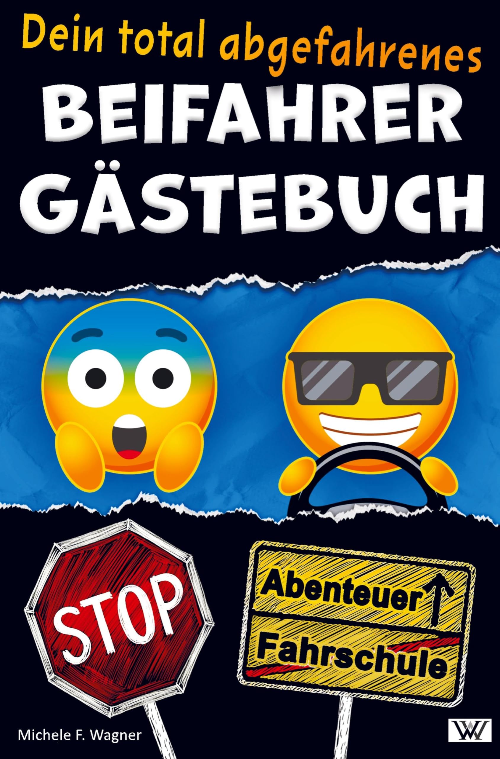 Dein total abgefahrenes BEIFAHRER GÄSTEBUCH - Von Parkkünsten über den besten Song bis zur Snackauswahl im Fahrzeug ¿ hier kannst Du alles bewerten Children's books