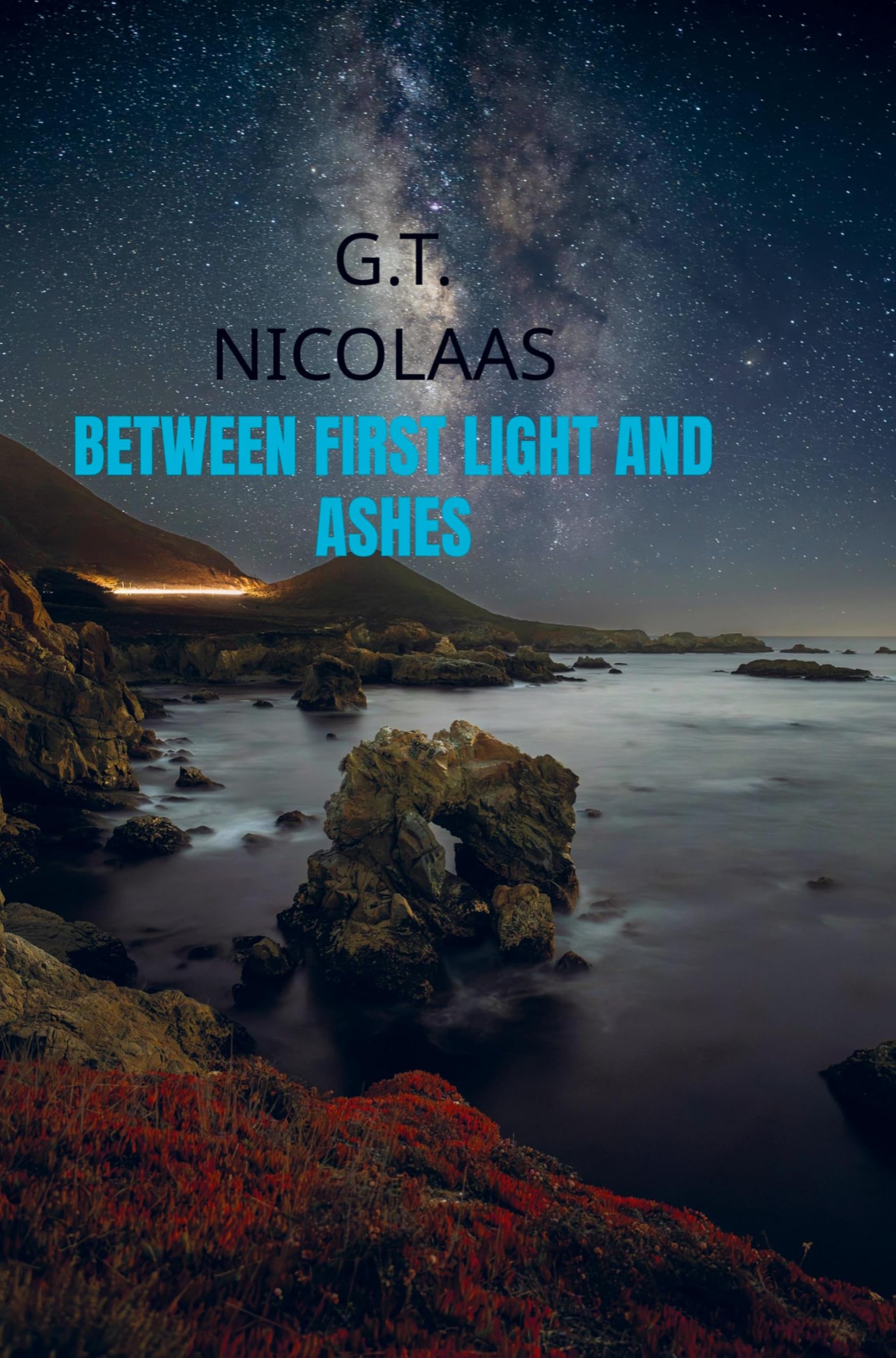 Between first light and ashes Poetry
