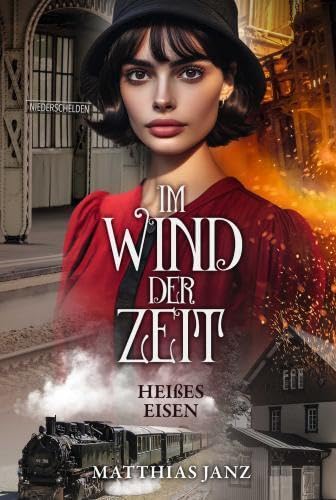 Product Image: Im Wind der Zeit: Heißes Eisen