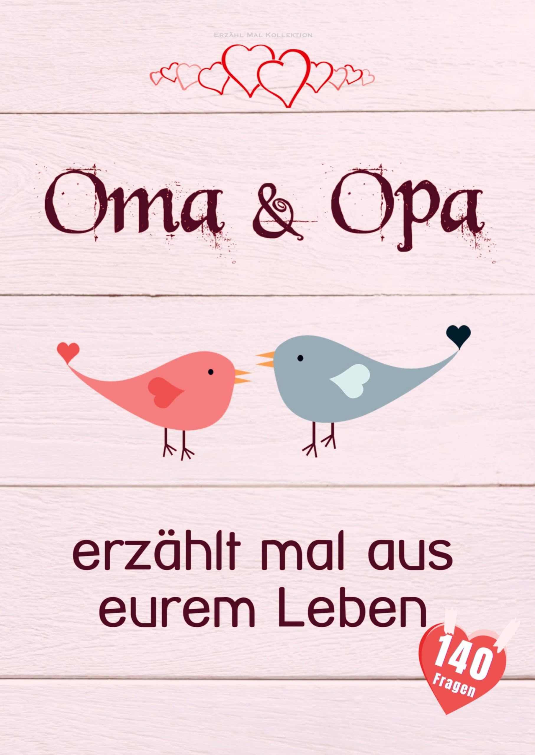 Oma & Opa, erzählt mal aus eurem Leben: Liebevolles Buch zum Ausfüllen "Opa, Oma erzähl mal!" Personalities