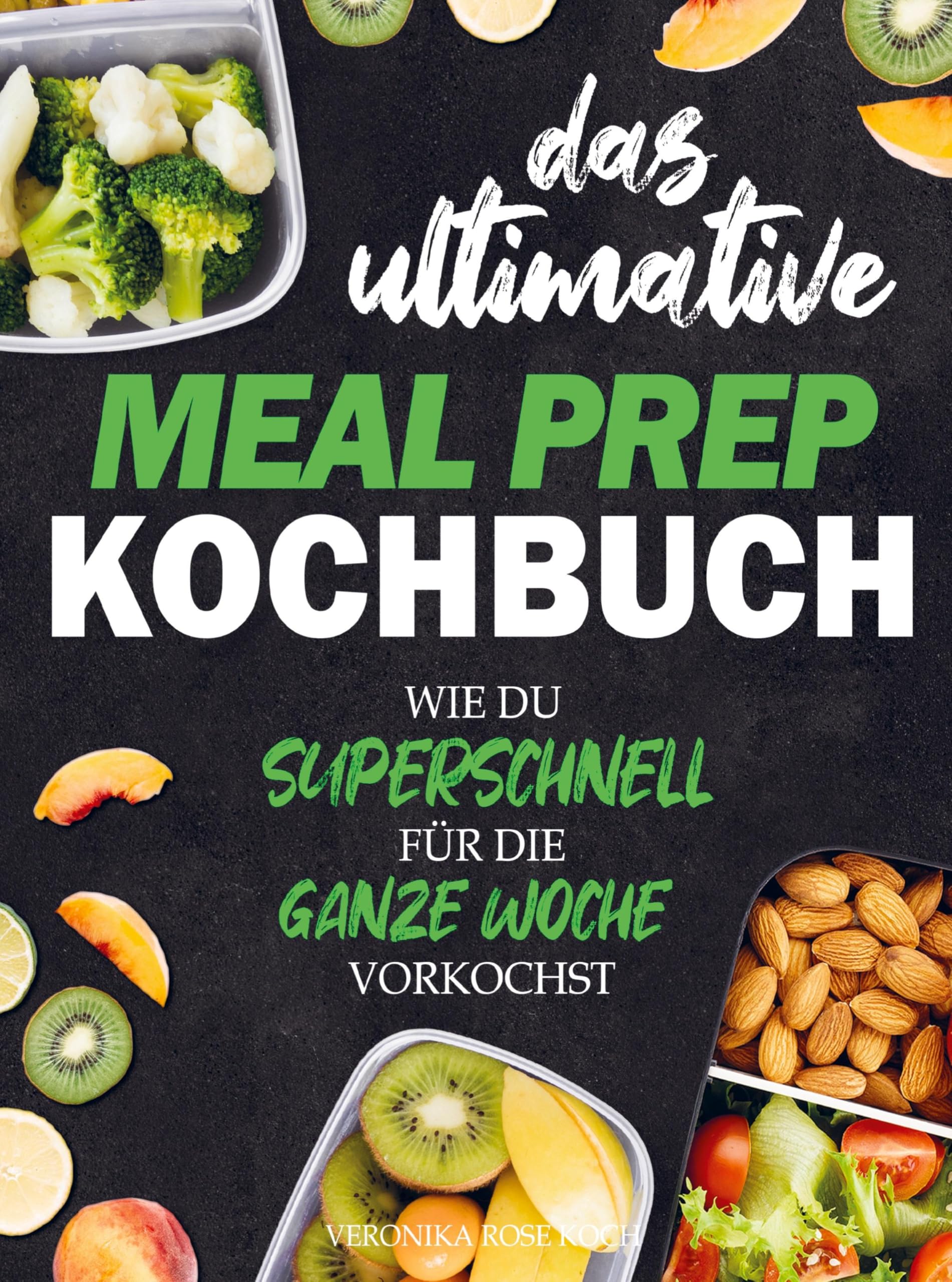 Das ultimative Meal Prep Kochbuch book