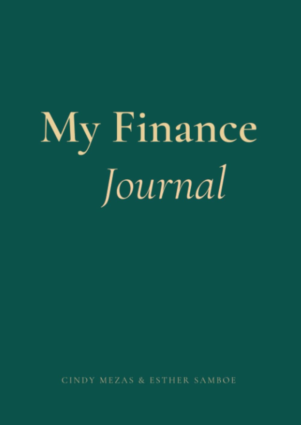 My Finance Journal: A journey to Financial Health: A journey to Financial Health.DE Leisure, Home & Garden