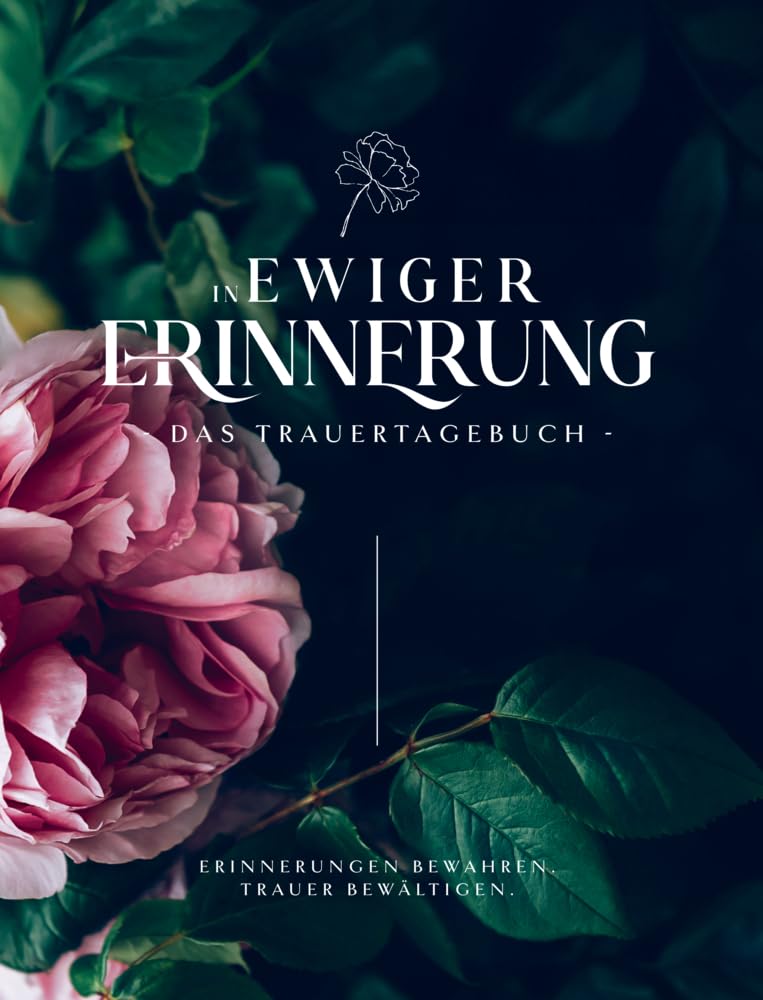 In ewiger Erinnerung - Das Trauertagebuch: Trauerbuch zum Ausfüllen. Trauerbewältigung und Selbsthilfe nach Trauer, Tod und Verlust. Trauerjournal mit Mandalas zum Ausmalen Philosophy