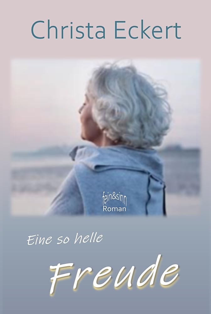 Eine so helle Freude: Der Abend des Lebens bringt seine eigenen Sterne mit Contemporary literature