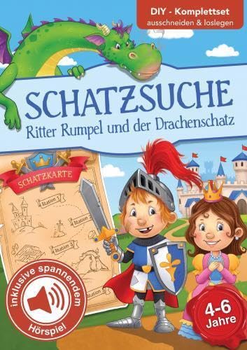 Schnitzeljagd Kindergeburtstag mit Audio-Geschichte "Ritter Rumpel und der Drachenschatz" für Kinder von 4-6 Jahren: Die fertige Schatzsuche für deinen Kindergeburtstag Children's books