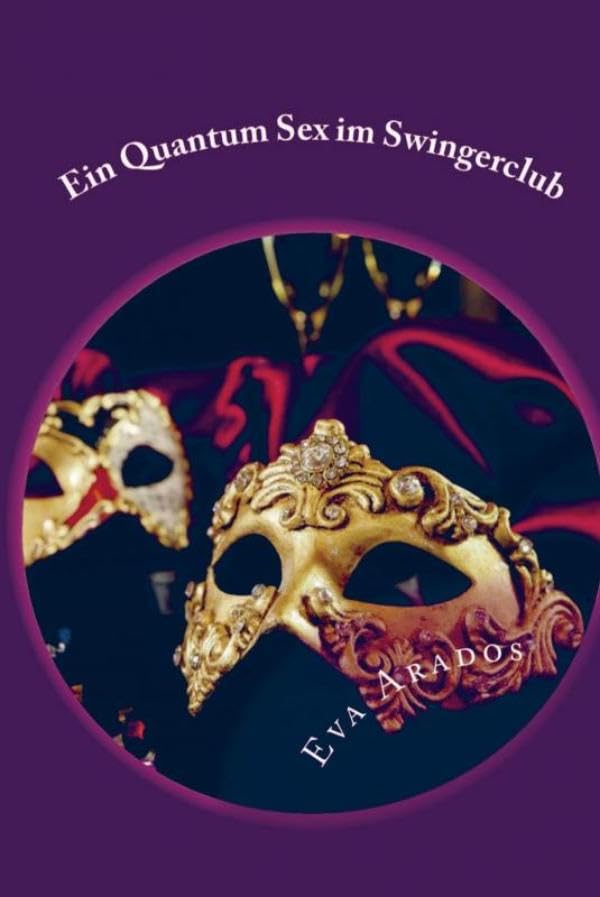 Ein Quantum Sex im Swingerclub: DE Contemporary literature