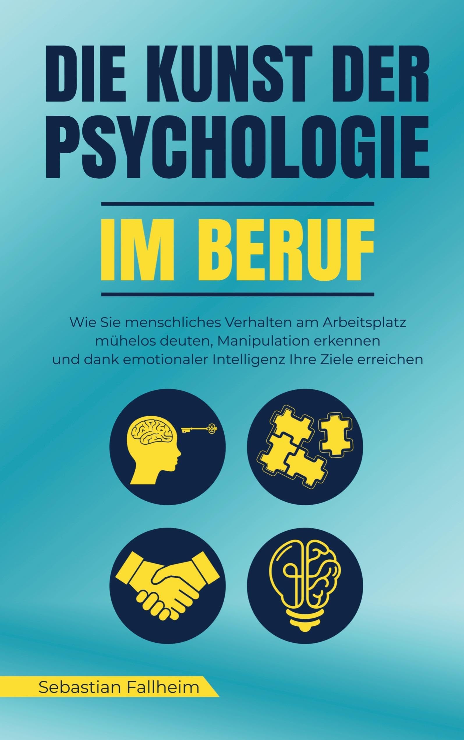 Die Kunst der Psychologie im Beruf Lifestyle