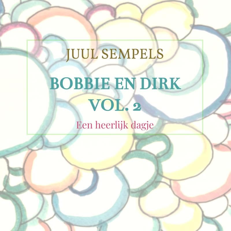Bobbie en Dirk vol. 2: Een heerlijk dagje Parents & Children