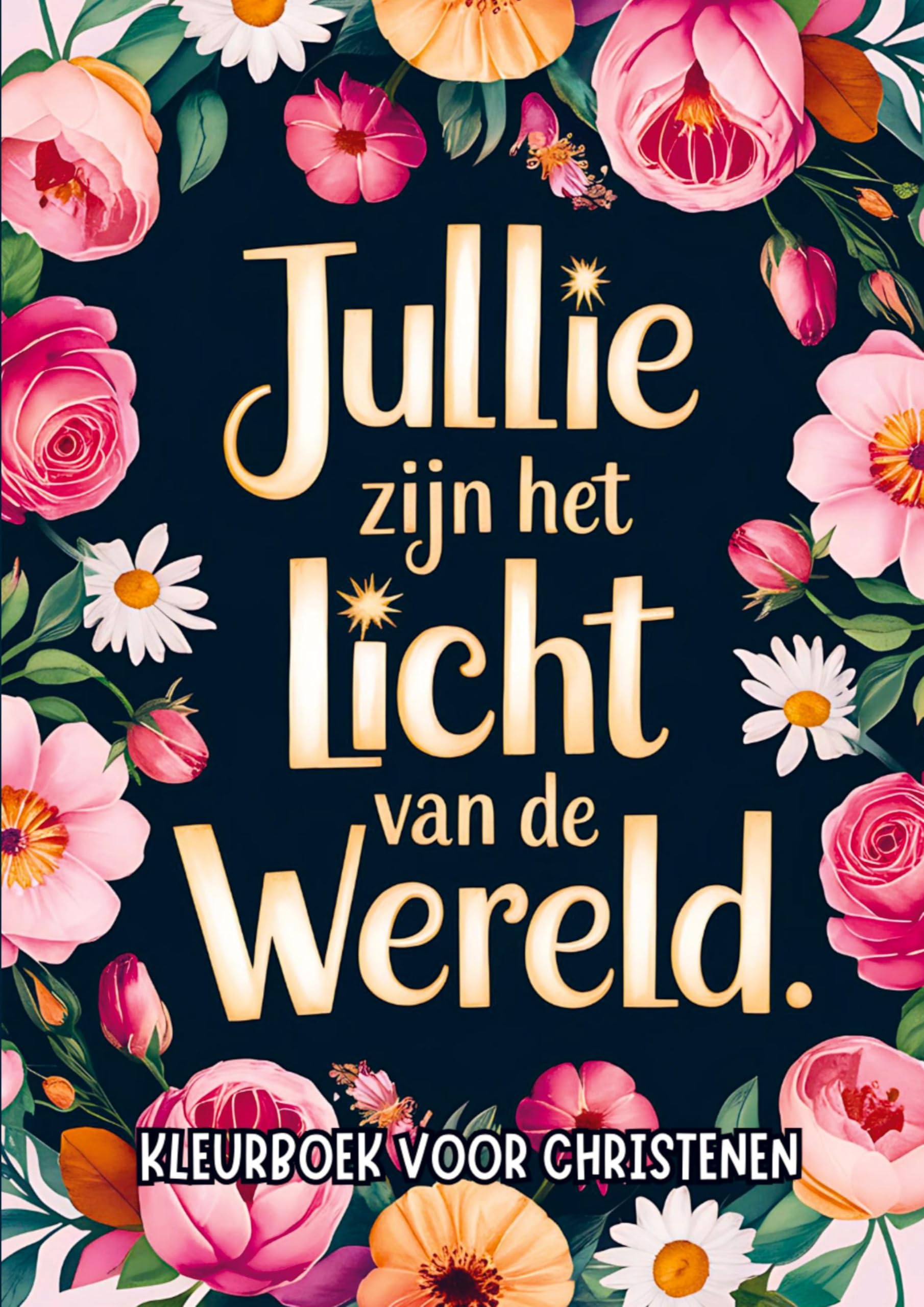 Kleurboek voor Christenen - Jullie Zijn het Licht van de Wereld Religion & Esotericism