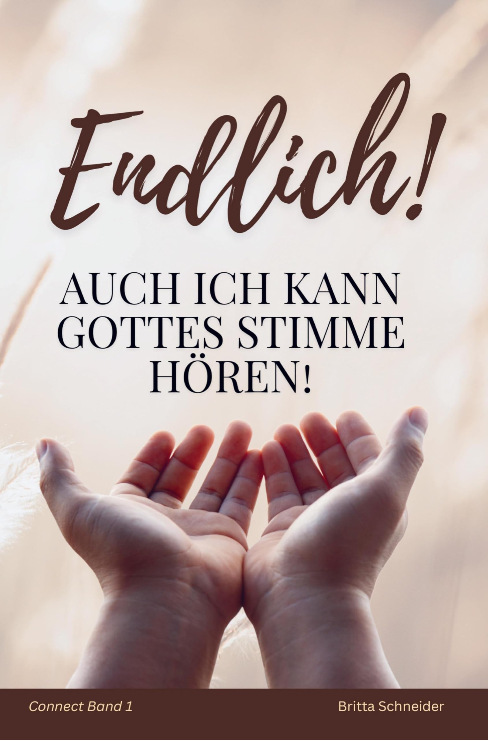 Endlich! Auch ich kann Gottes Stimme hören! Religion & Esotericism