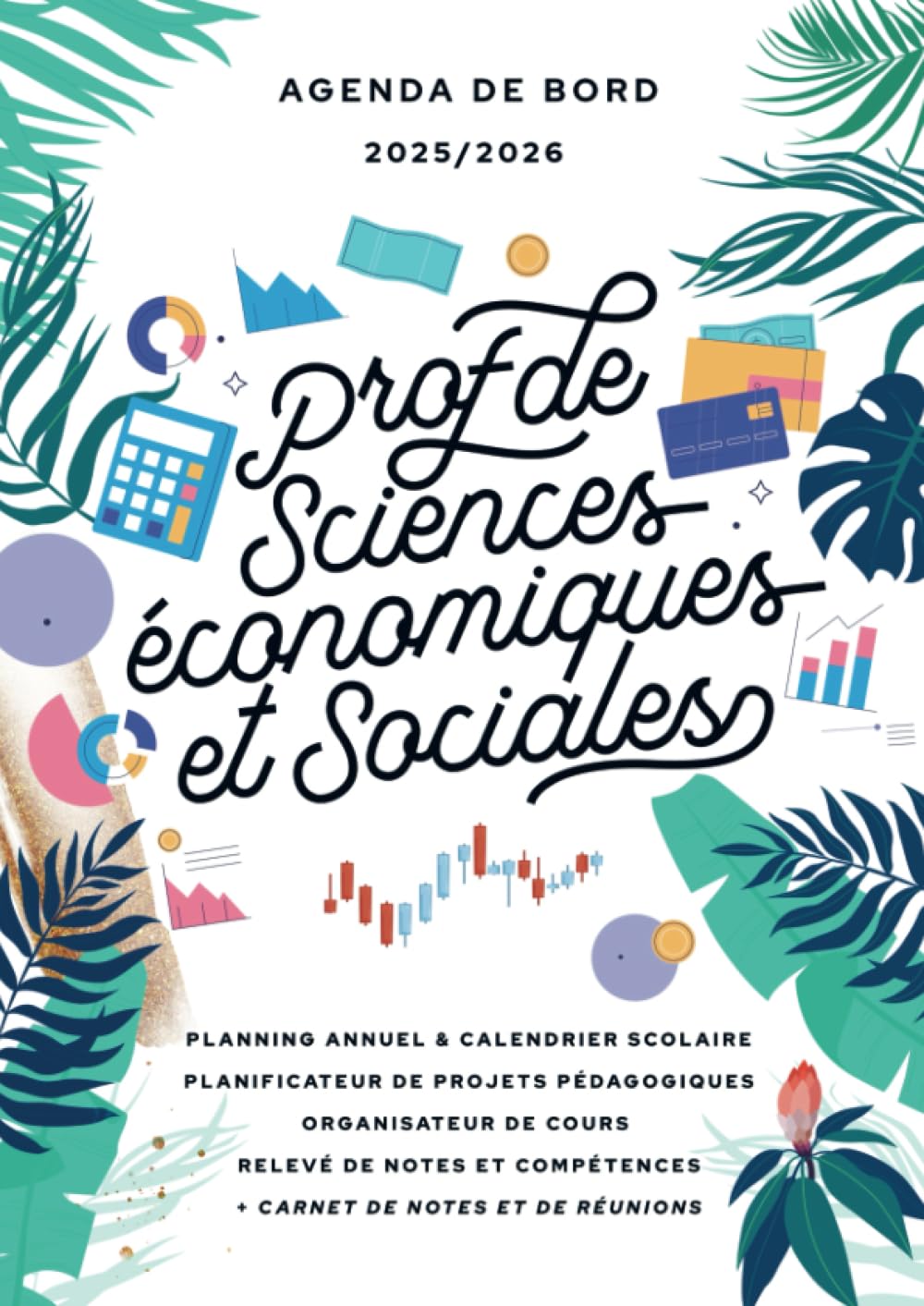 Agenda de bord 2025/2026 professeur de sciences économiques et sociales: Carnet de bord A4 pour les enseignants book