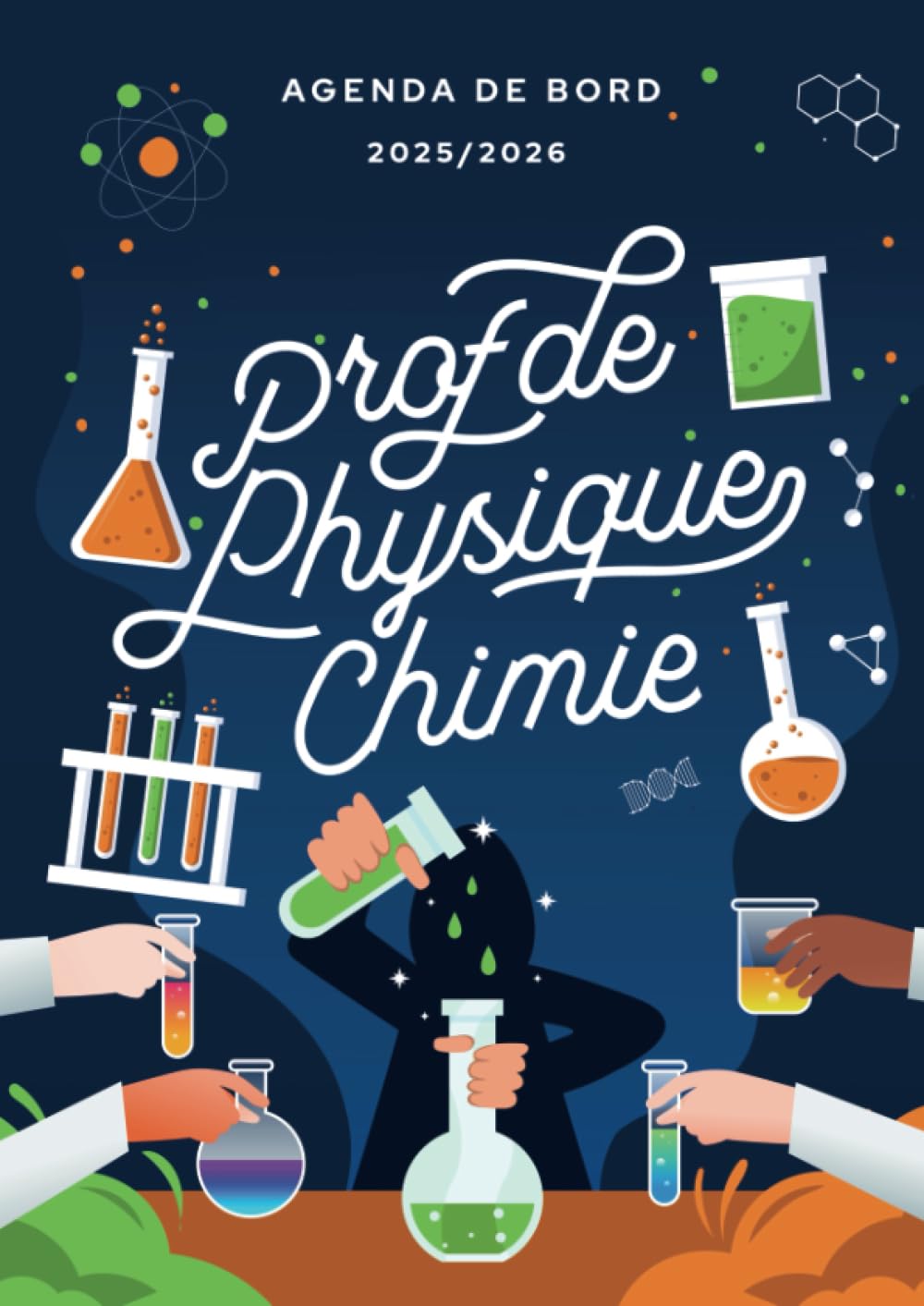 Agenda de bord 2025/2026 professeur de Physique-chimie: Carnet de bord A4 pour les enseignants book