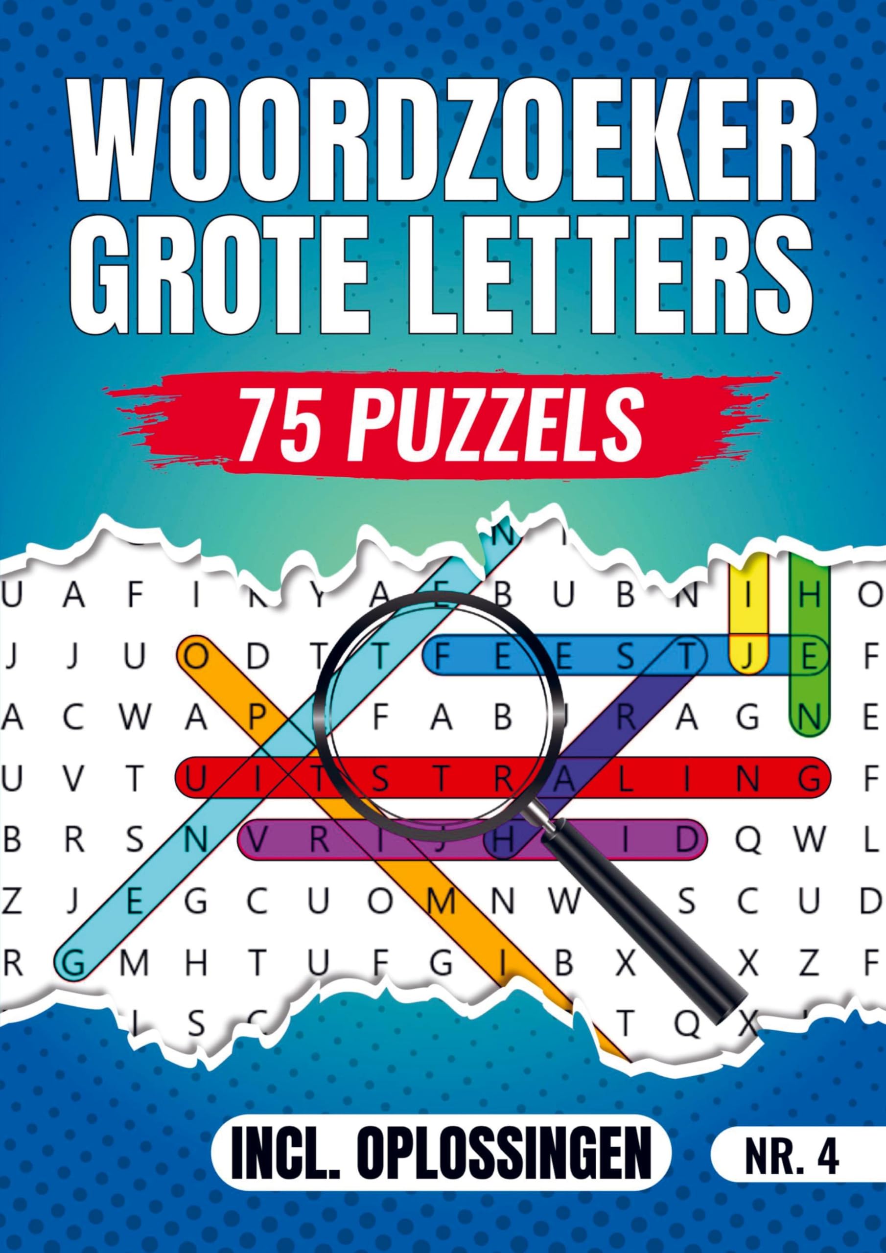 Woordzoeker Grote Letters Nr 4. - 75 Puzzels Incl. Oplossingen Leisure & Fun