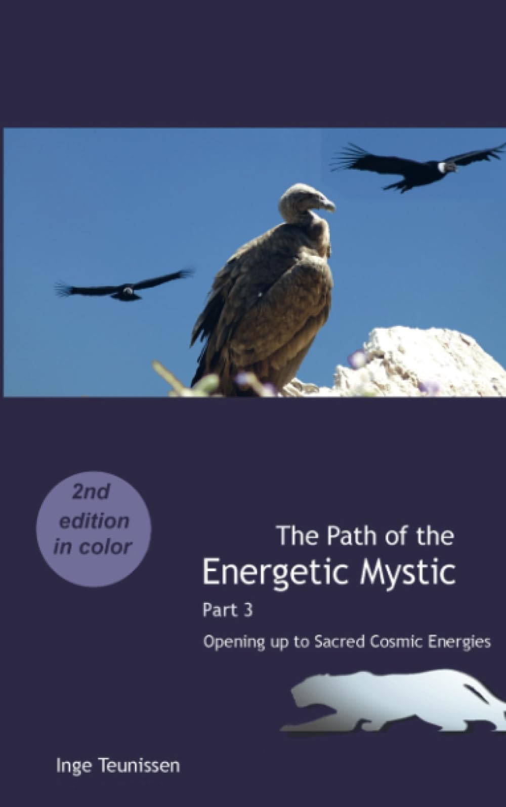 The Path of the Energetic Mystic: Part 3 – Opening up to Sacred Cosmic Energies: Part 3 - Opening up to Sacred Cosmic Energies.DE Religion & Esotericism