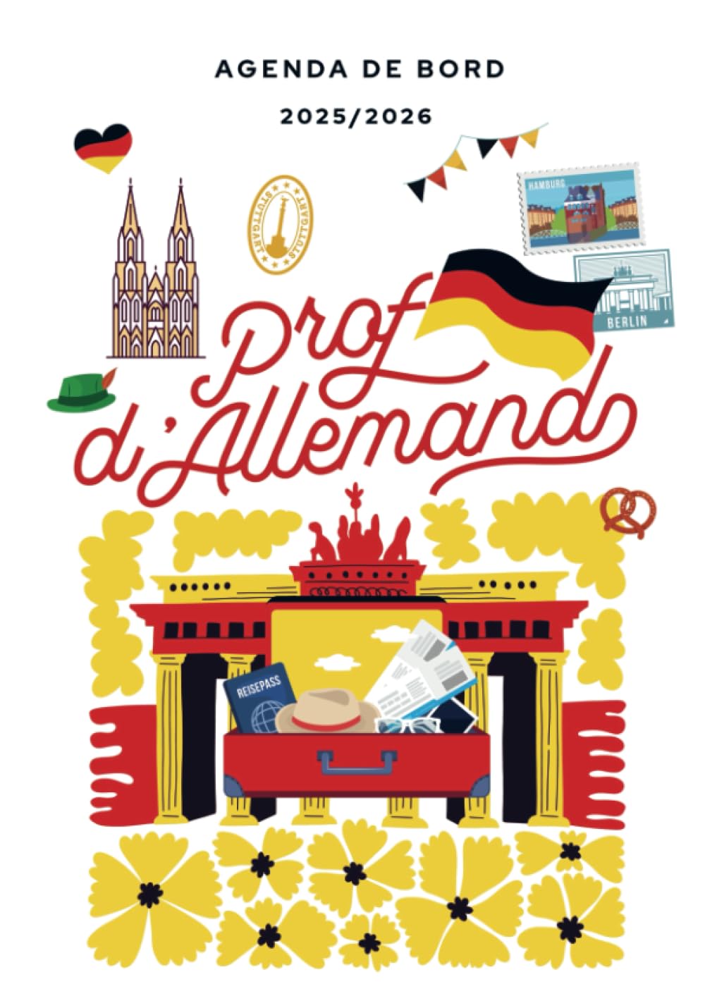 Agenda de bord 2025/2026 professeur d’Allemand: Carnet de bord A4 pour les enseignants book
