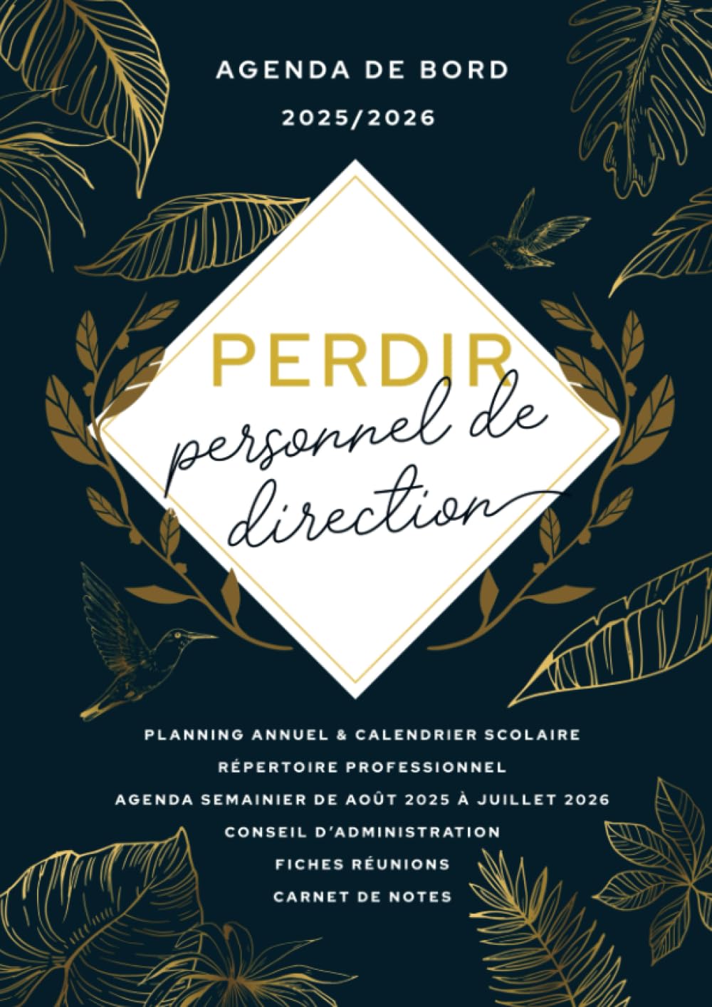 Agenda de bord 2025/2026 - PERDIR Personnel de direction: Carnet de bord chef d’établissement scolaire book
