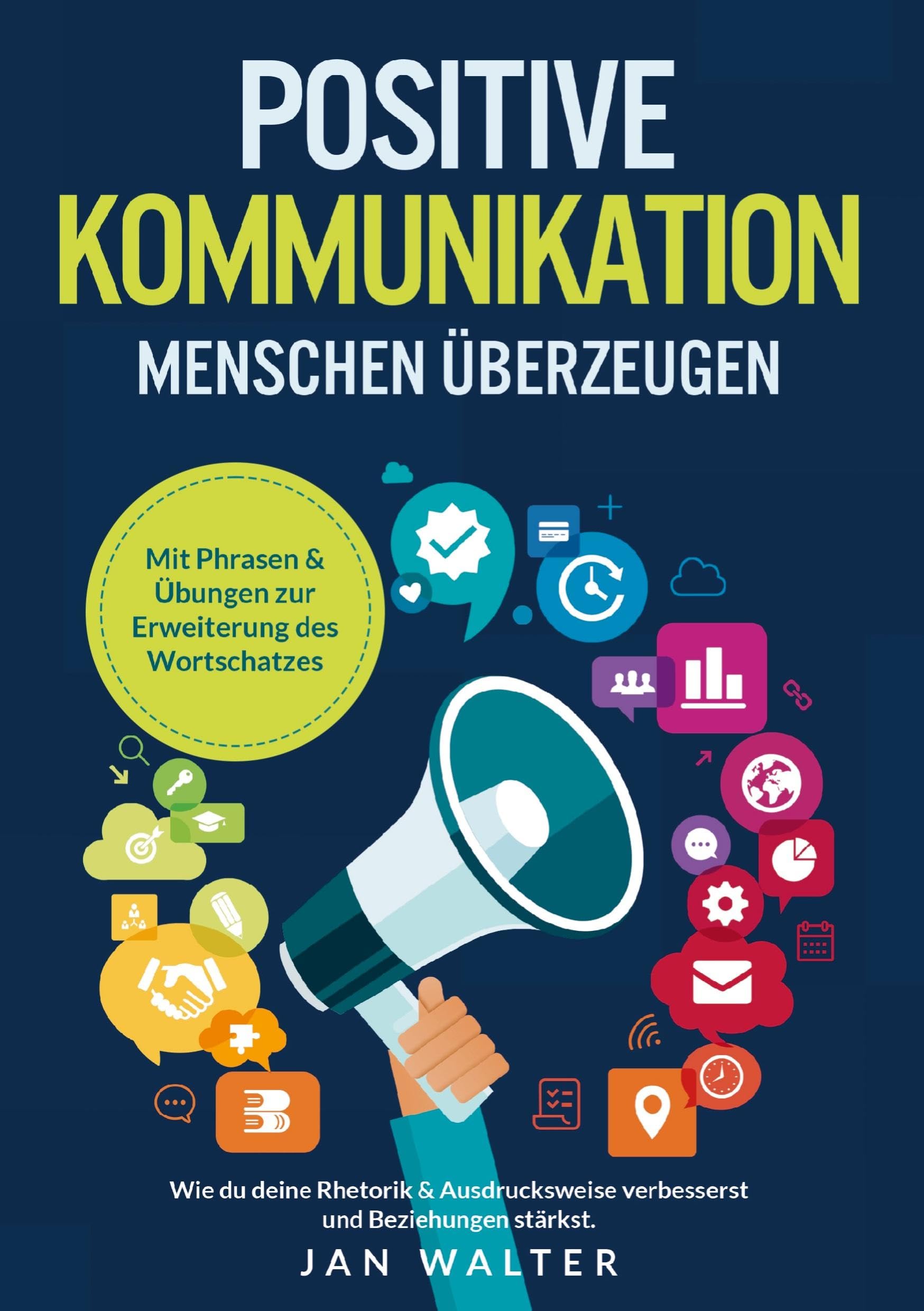 Positive Kommunikation - Menschen überzeugen Psychology