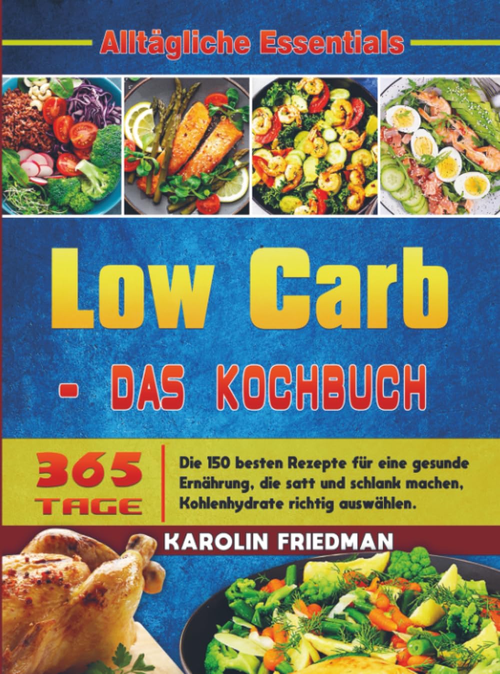 Low Carb - Das Kochbuch: Die 150 besten Rezepte für eine gesunde Ernährung, die satt und schlank machen, Kohlenhydrate richtig auswählen. Leisure, Home & Garden