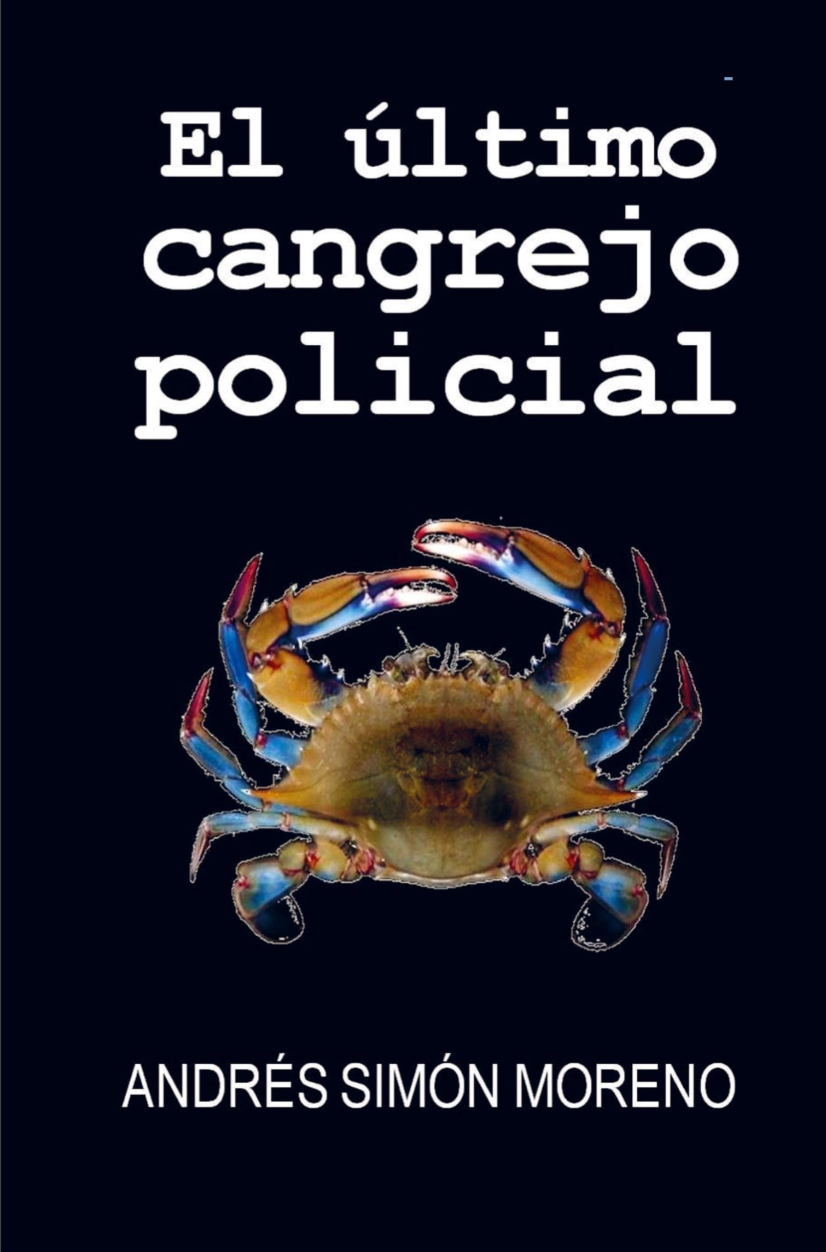 El ùltimo cangrejo policial Contemporary literature