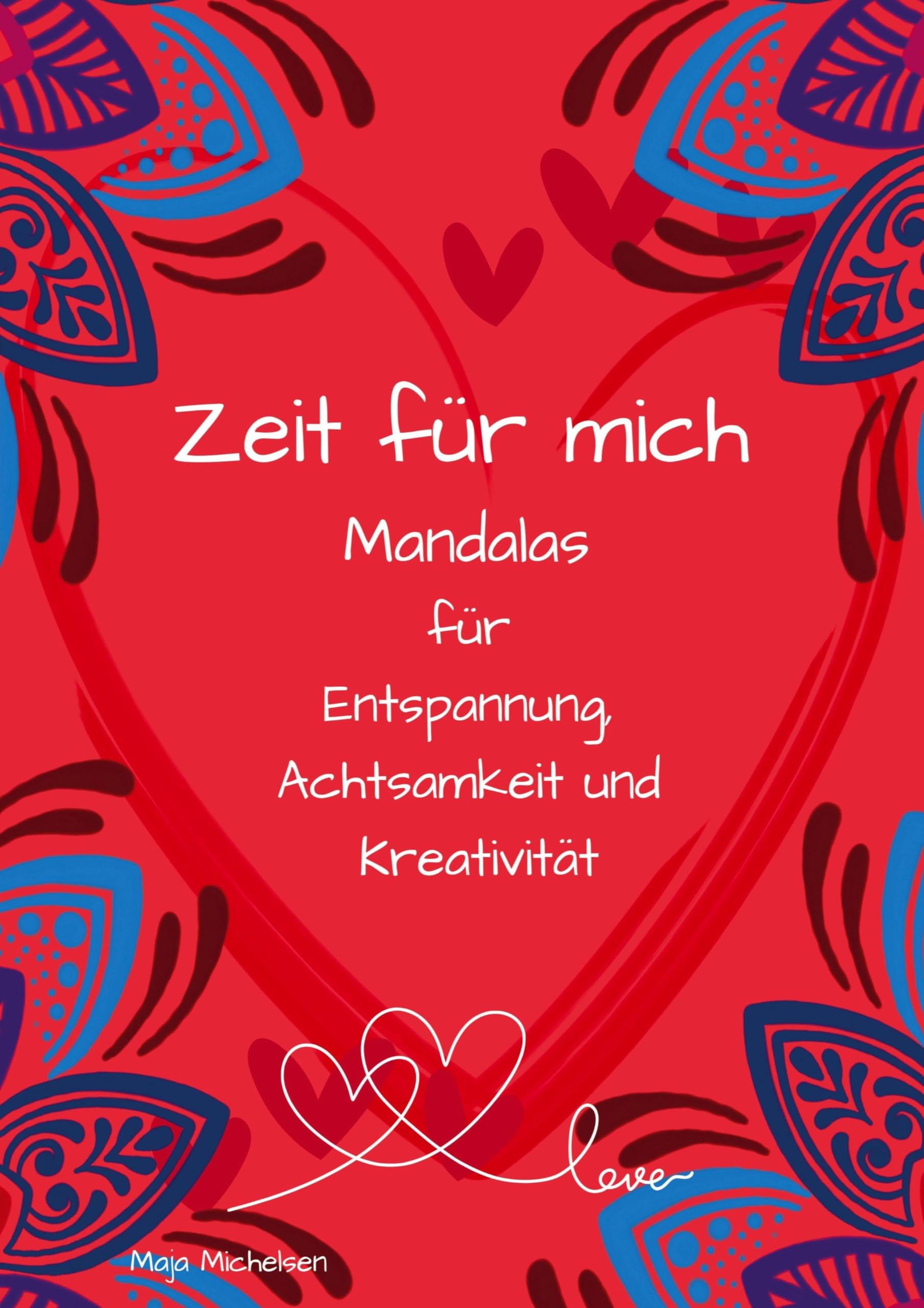 Zeit für mich - Mandalas zum Ausmalen für Entspannung, Achtsamkeit und kreative Auszeiten Film, Art & Culture