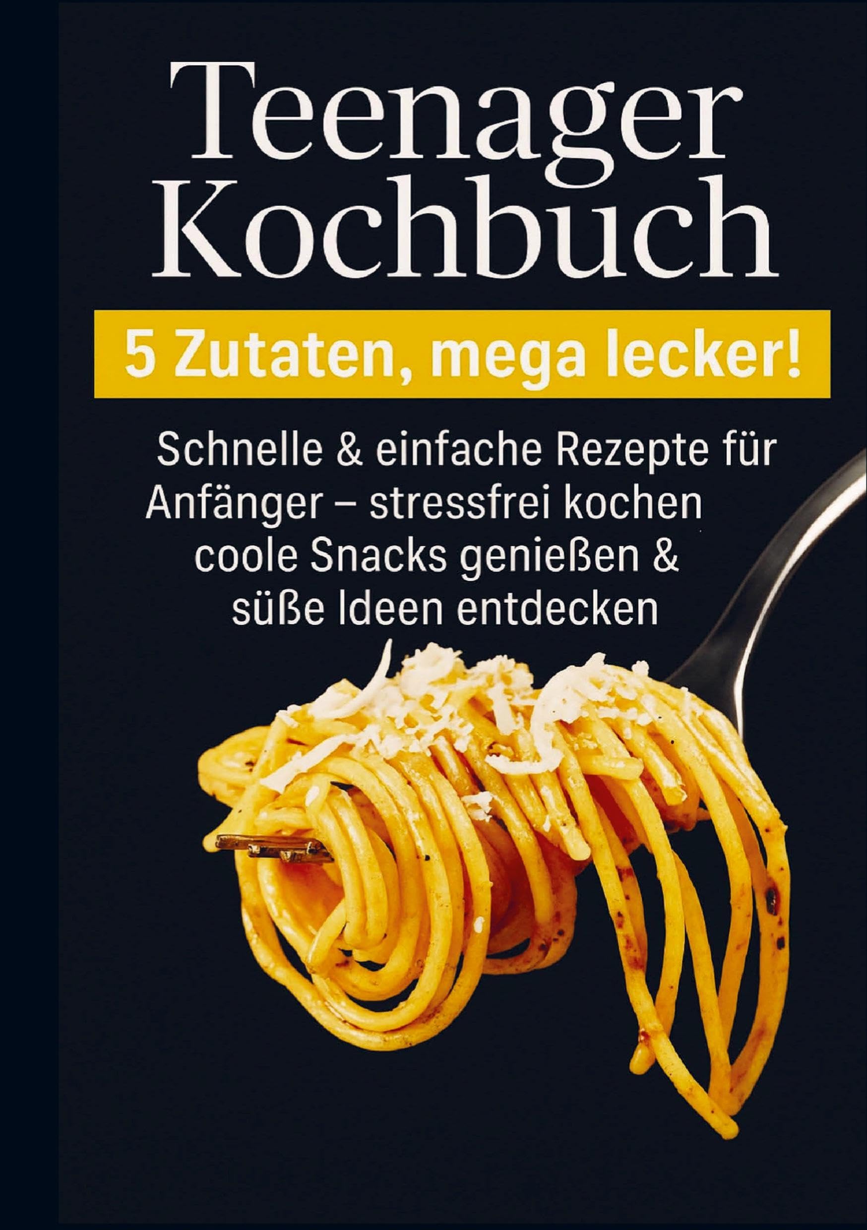 Teenager Kochbuch -  5 Zutaten, mega lecker: Schnelle & einfache Rezepte für Anfänger Leisure, Home & Garden
