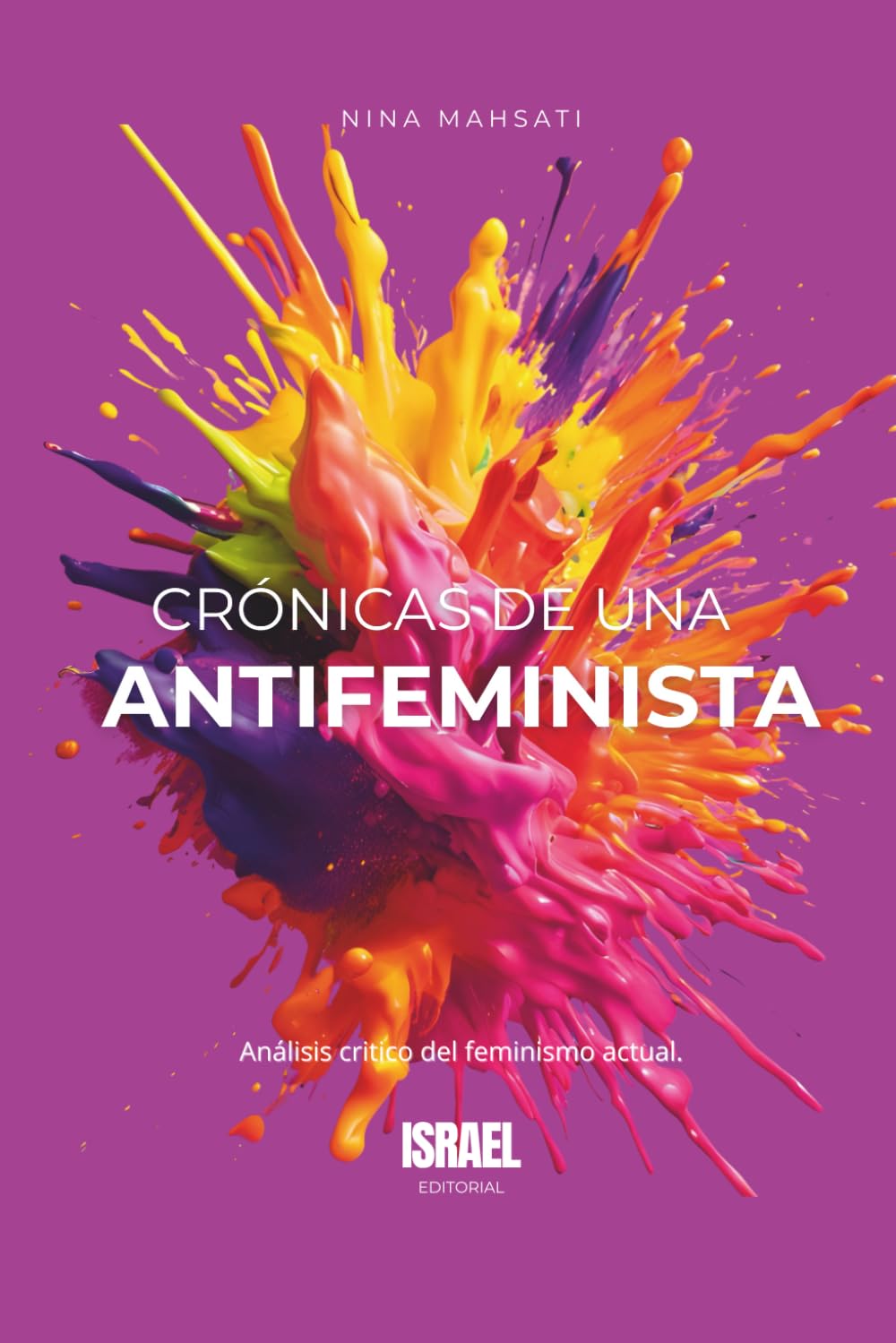 Crónicas de una antifeminista Social Sciences