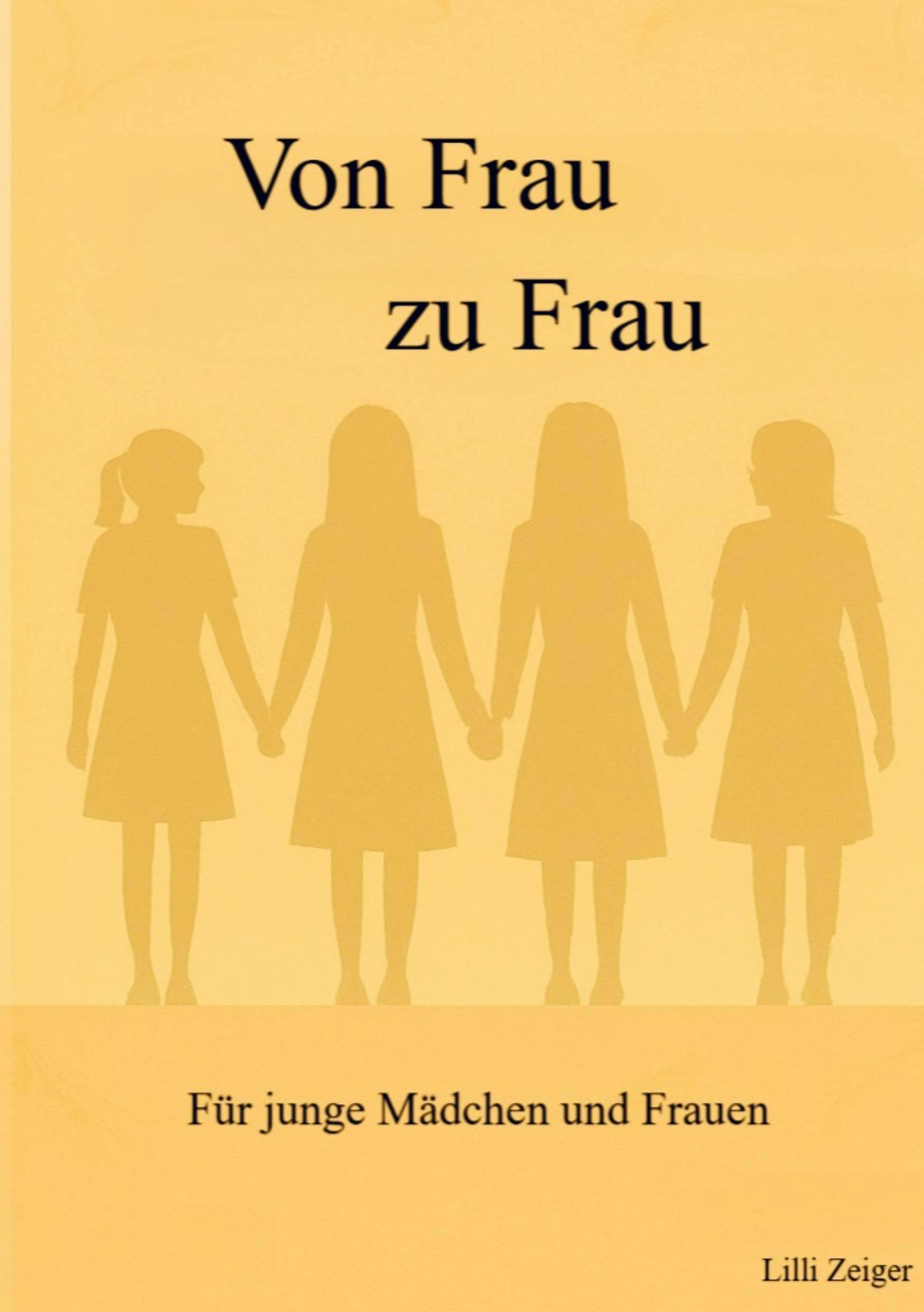 Triologie 1/3 - von Frau zu Frau - für junge Mädchen  und Frauen Religion & Esotericism