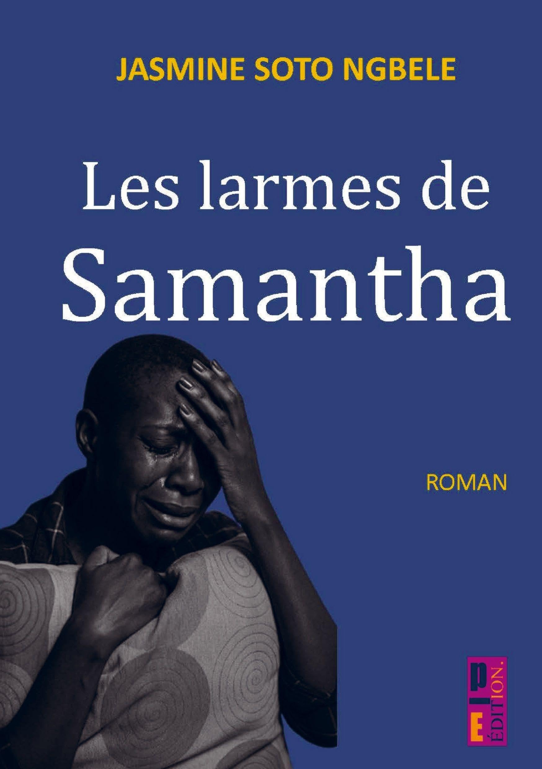 Les larmes de Samantha: Quand la douleur devient espoir Contemporary literature