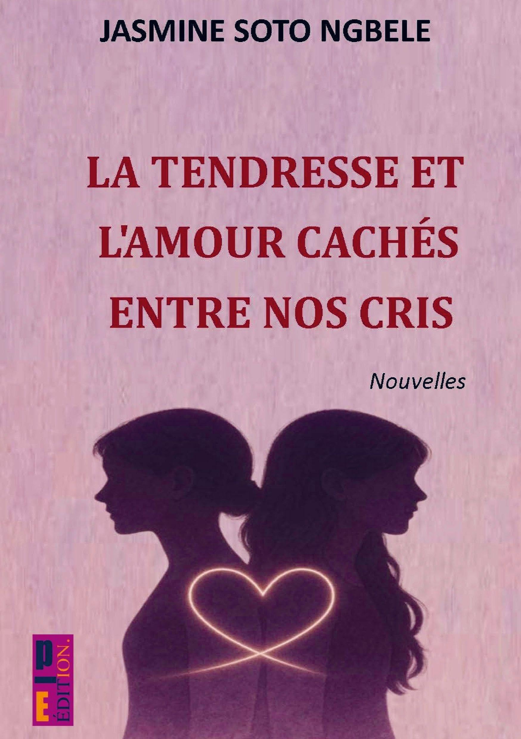 La tendresse et l'amour cachés entre nos cris Contemporary literature