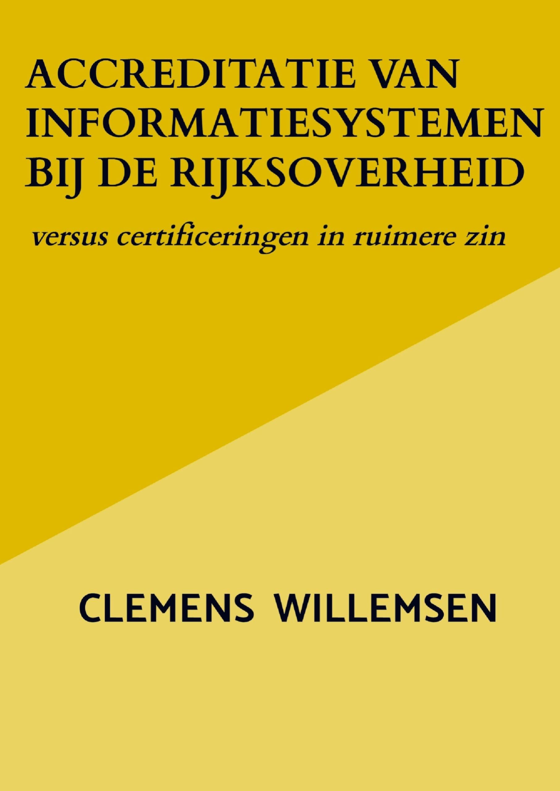 Accreditatie van informatiesystemen bij de rijksoverheid Law