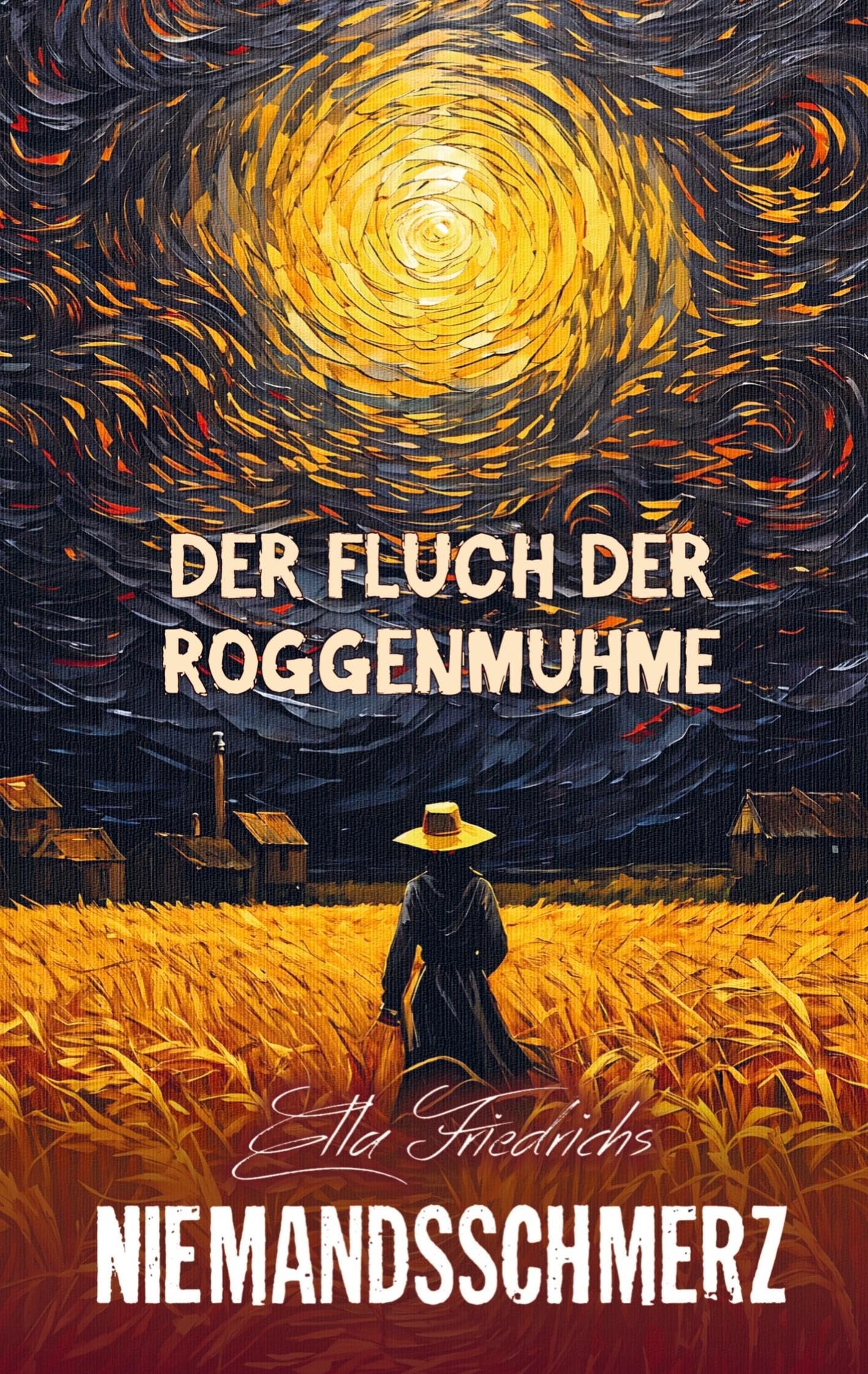 NIEMANDSSCHMERZ: Der Fluch der Roggenmuhme Contemporary literature