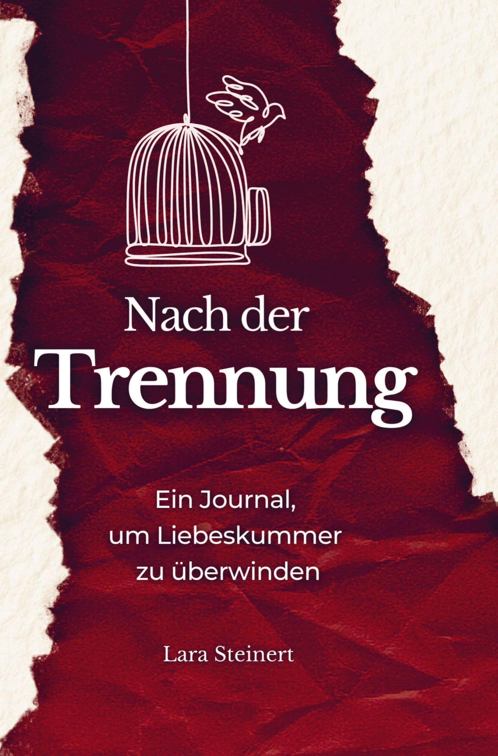 Nach der Trennung - Ein Journal, um Liebeskummer zu überwinden Poetry