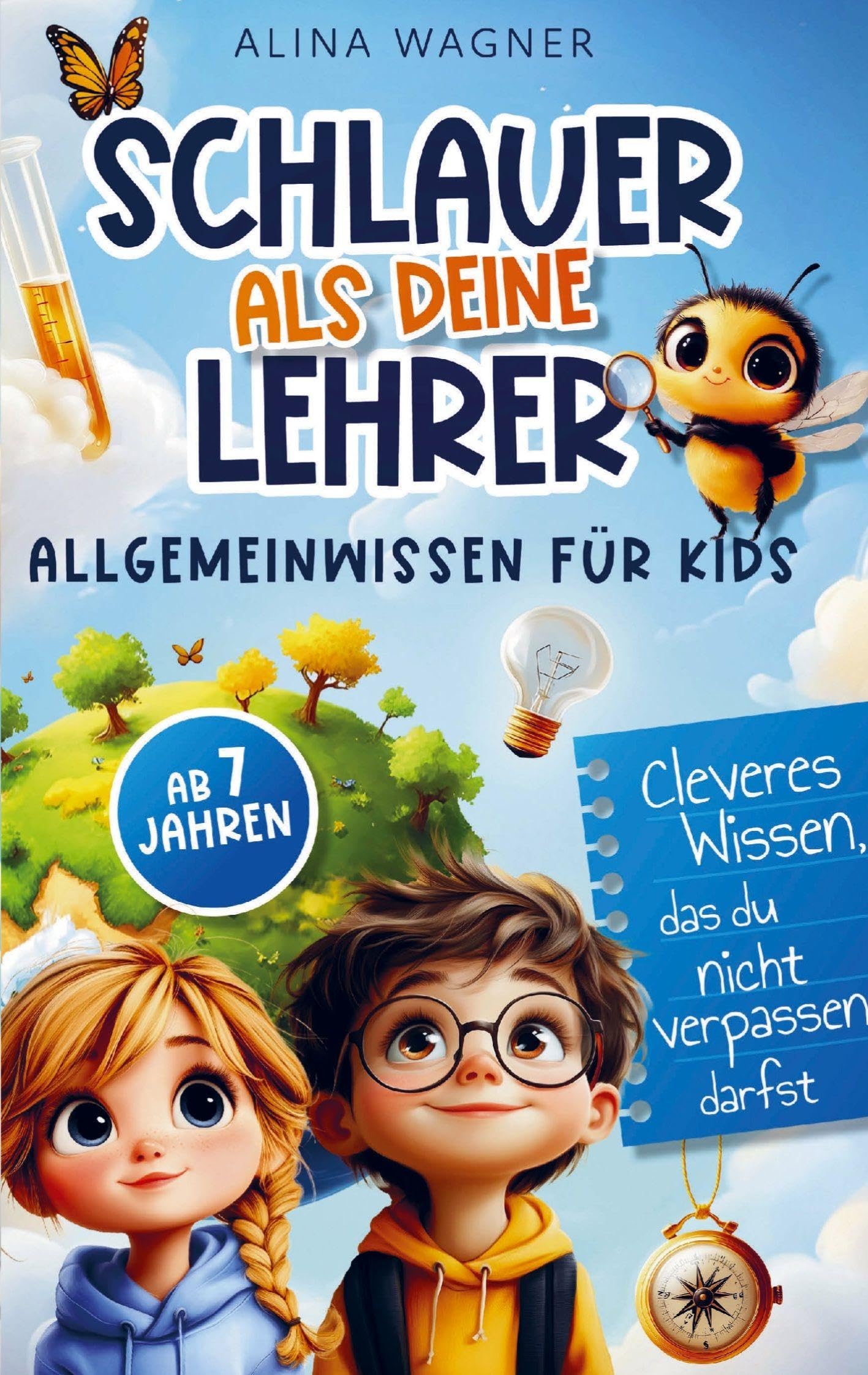 Schlauer als deine Lehrer - Allgemeinwissen für Kids Novels & Short Stories