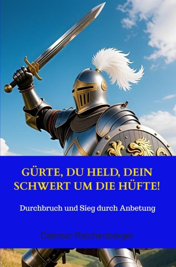 Gürte, du Held, dein Schwert um die Hüfte! Religion & Esotericism