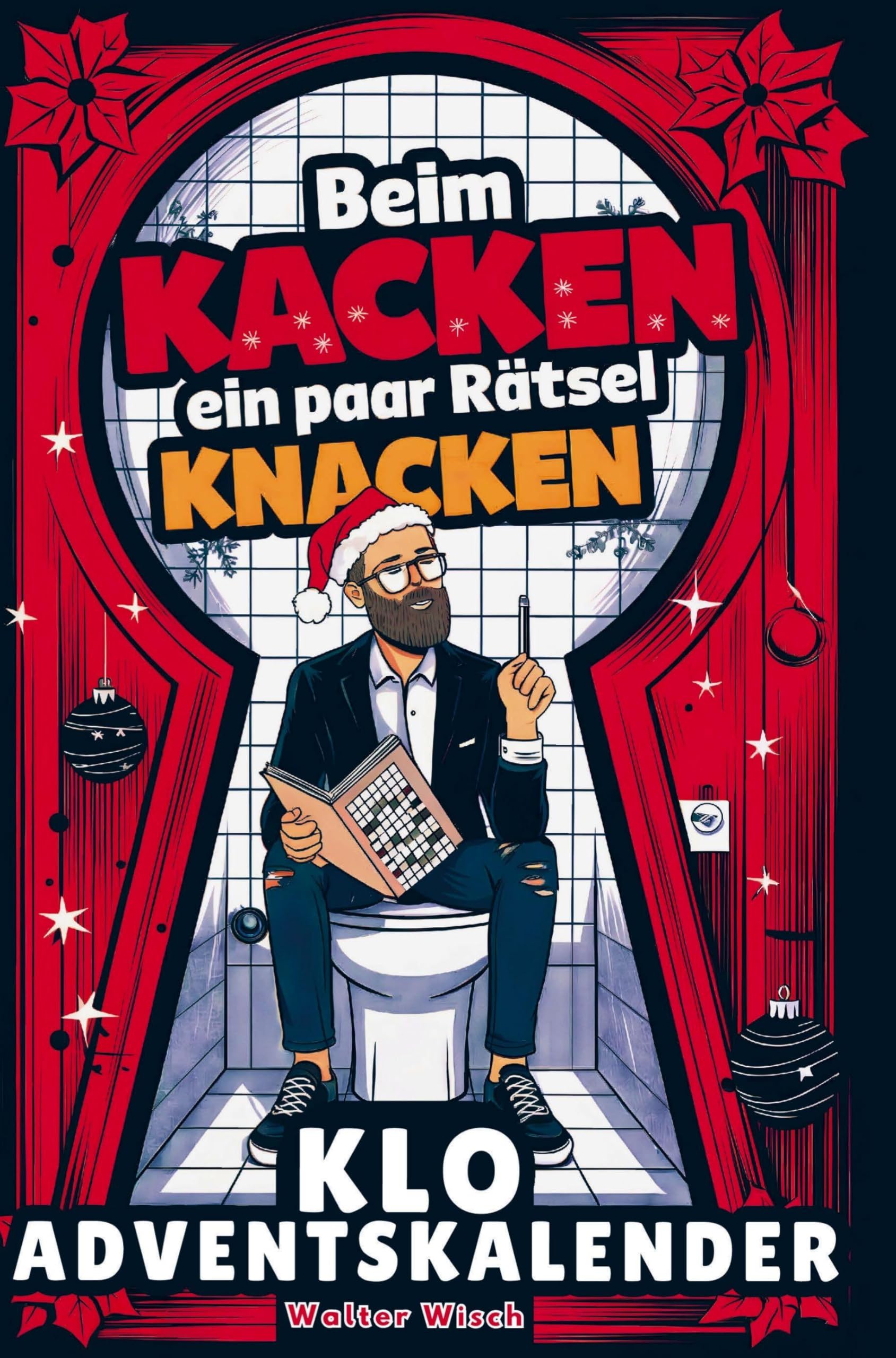 Beim Kacken ein paar Rätsel knacken - Der Klo Adventskalender für Männer Leisure & Fun