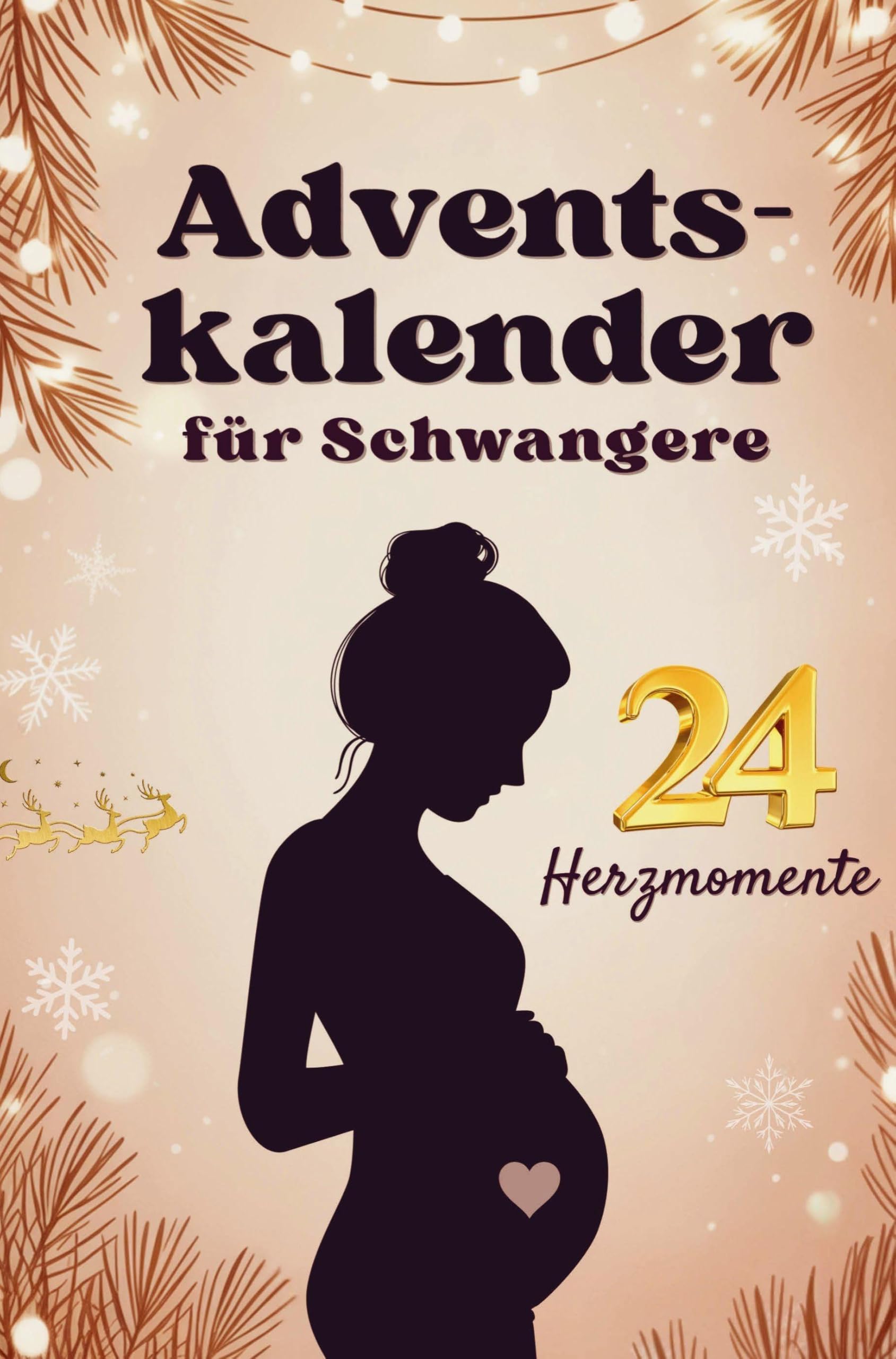Adventskalender für Schwangere - 24 Herzmomente mit Baby im Bauch für werdende Mütter in der Weihnachtszeit Parents & Children