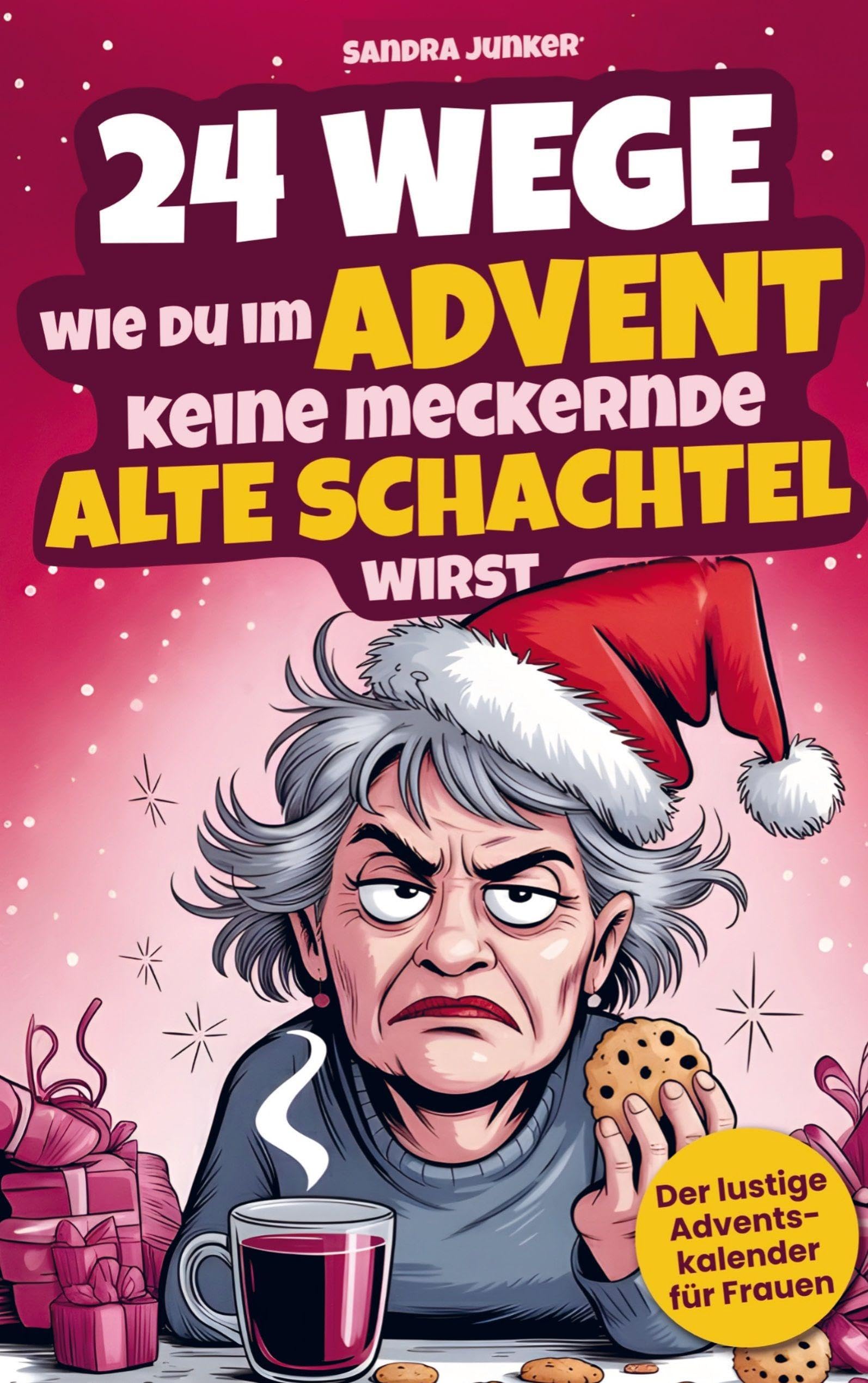 24 Wege wie du im Advent keine meckernde alte Schachtel wirst Psychology