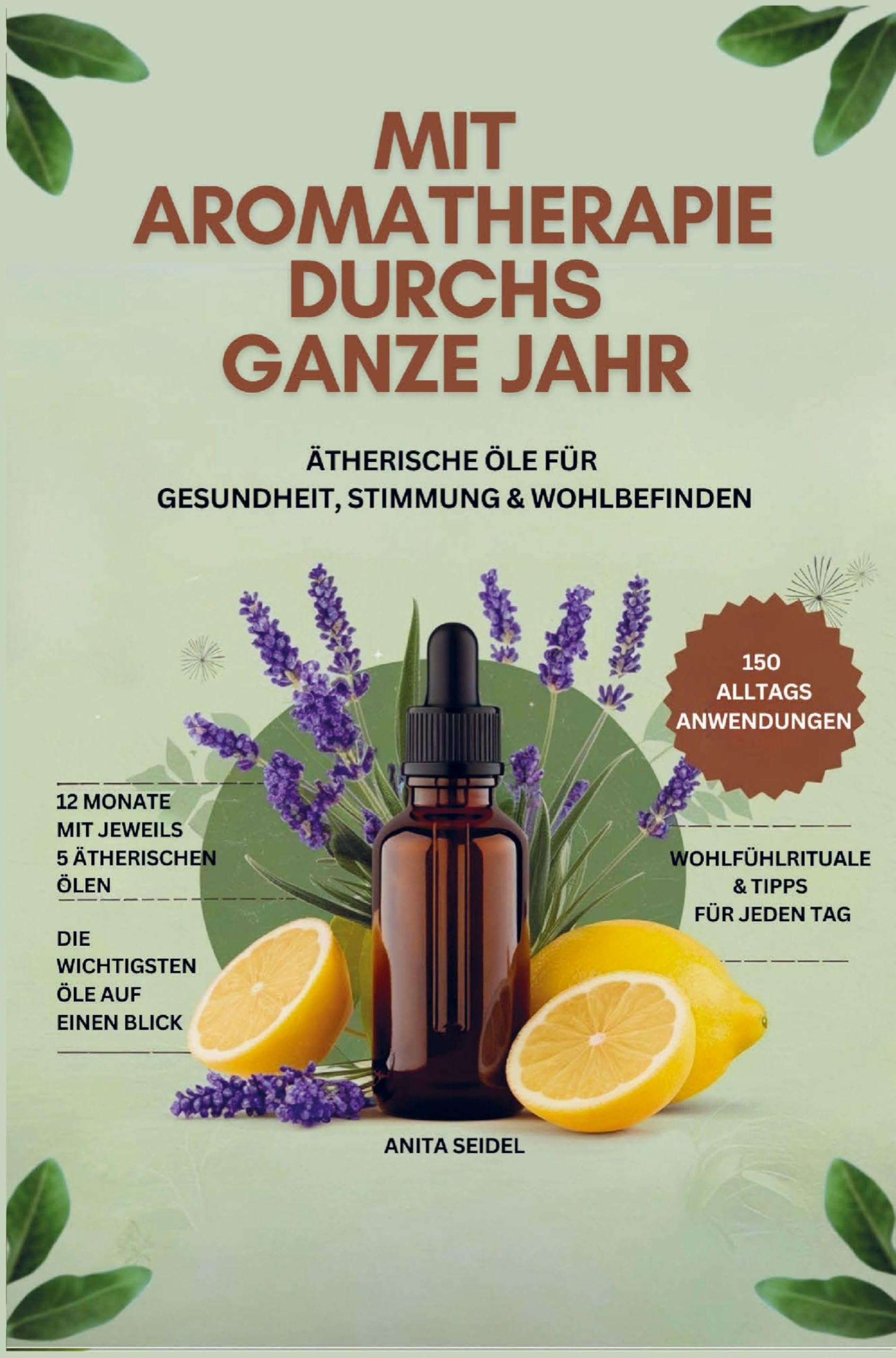 Mit Aromatherapie durchs ganze Jahr Health, Nutrition & Fitness