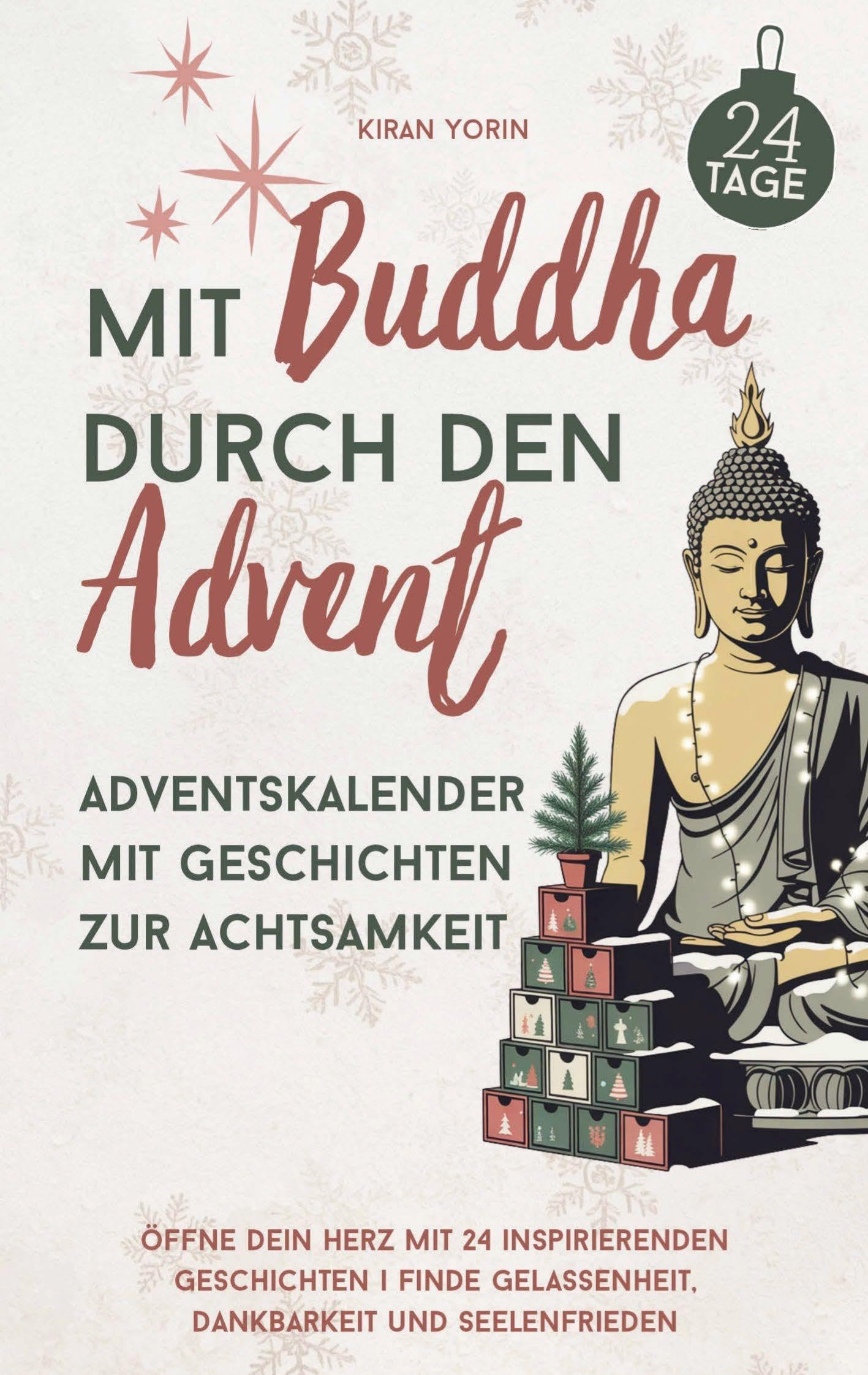 Mit Buddha durch den Advent - Adventskalender mit Geschichten zur Achtsamkeit Contemporary literature