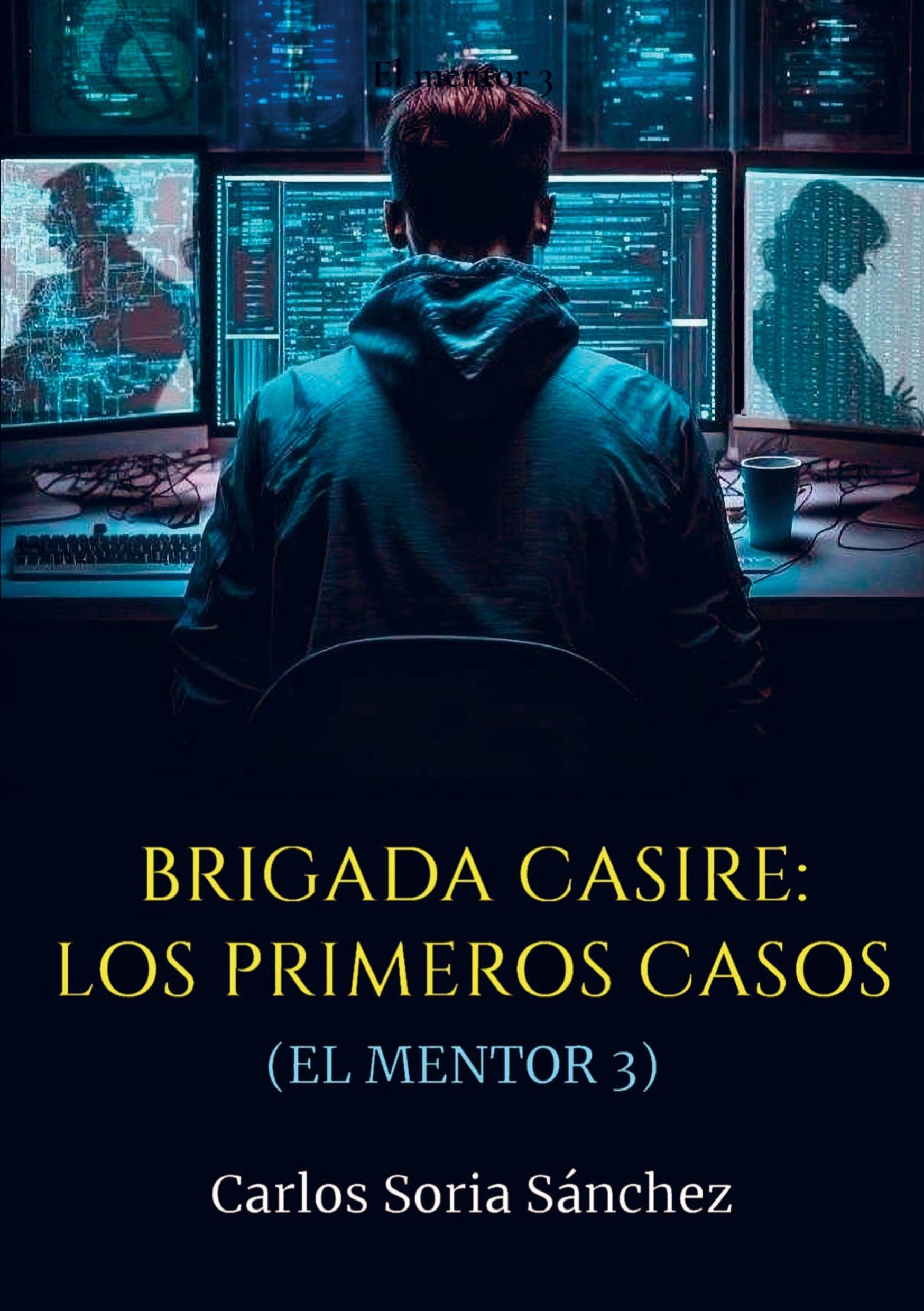 BRIGADA CASIRE: LOS PRIMEROS CASOS Contemporary literature