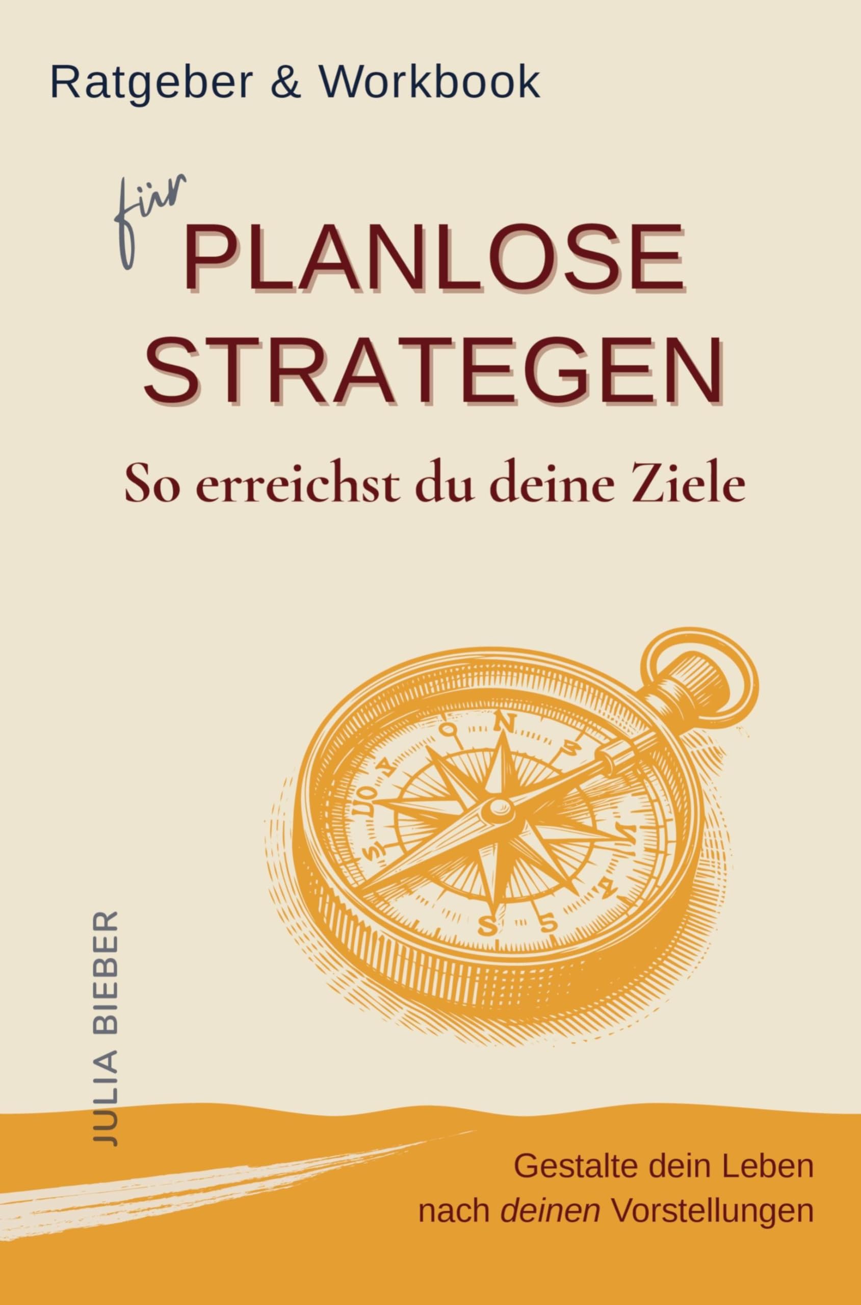 Planlose Strategen - So erreichst du deine Ziele Psychology