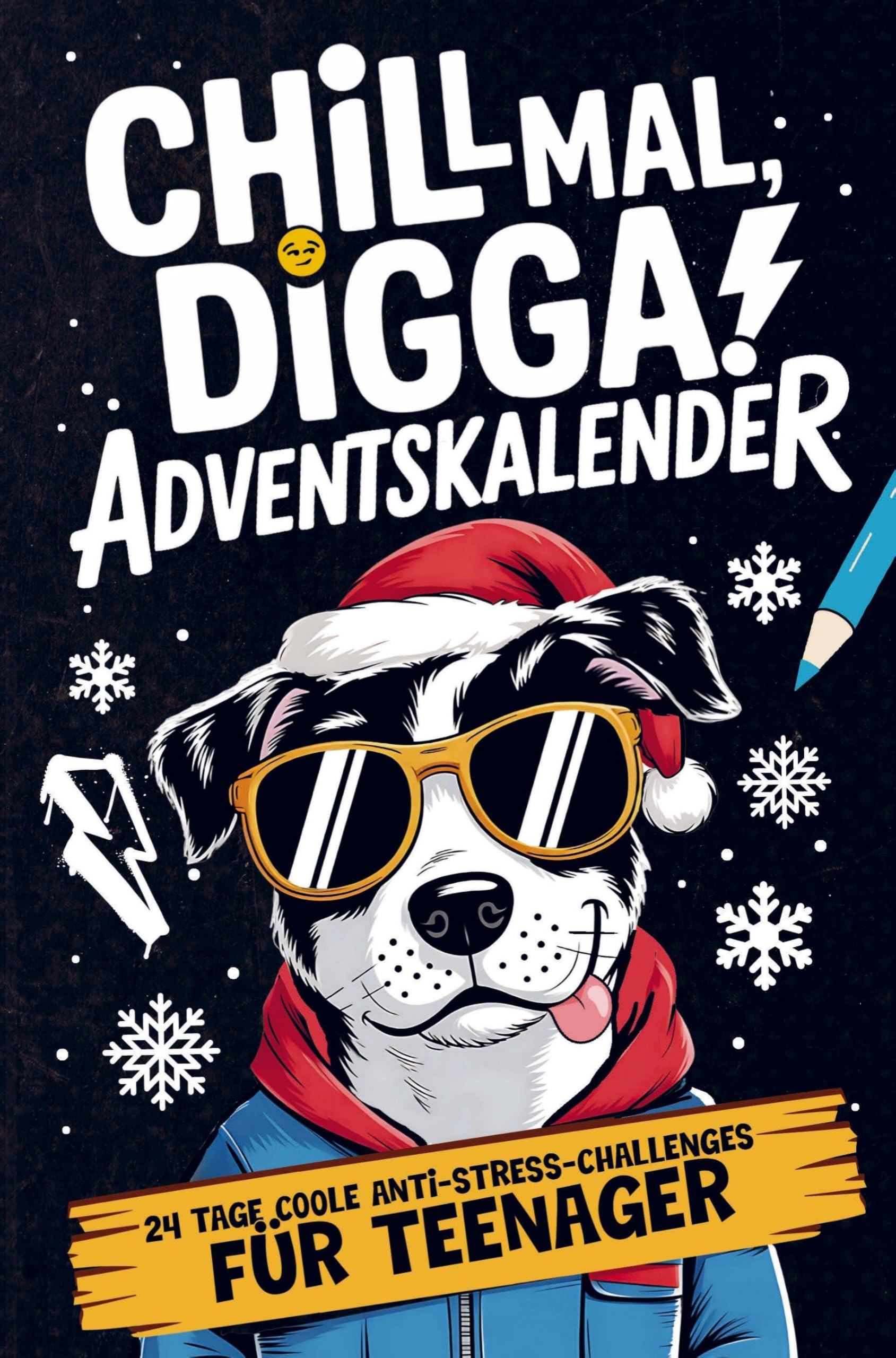 Chill Mal, Digga! Adventskalender für Teenager Jungs und Mädchen Fantasy & Sci-Fi