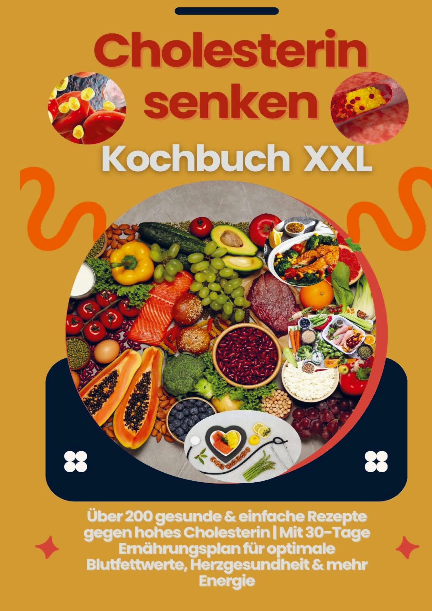 Cholesterin senken Kochbuch  XXL : Über 200 gesunde & einfache Rezepte gegen hohes Cholesterin Leisure, Home & Garden