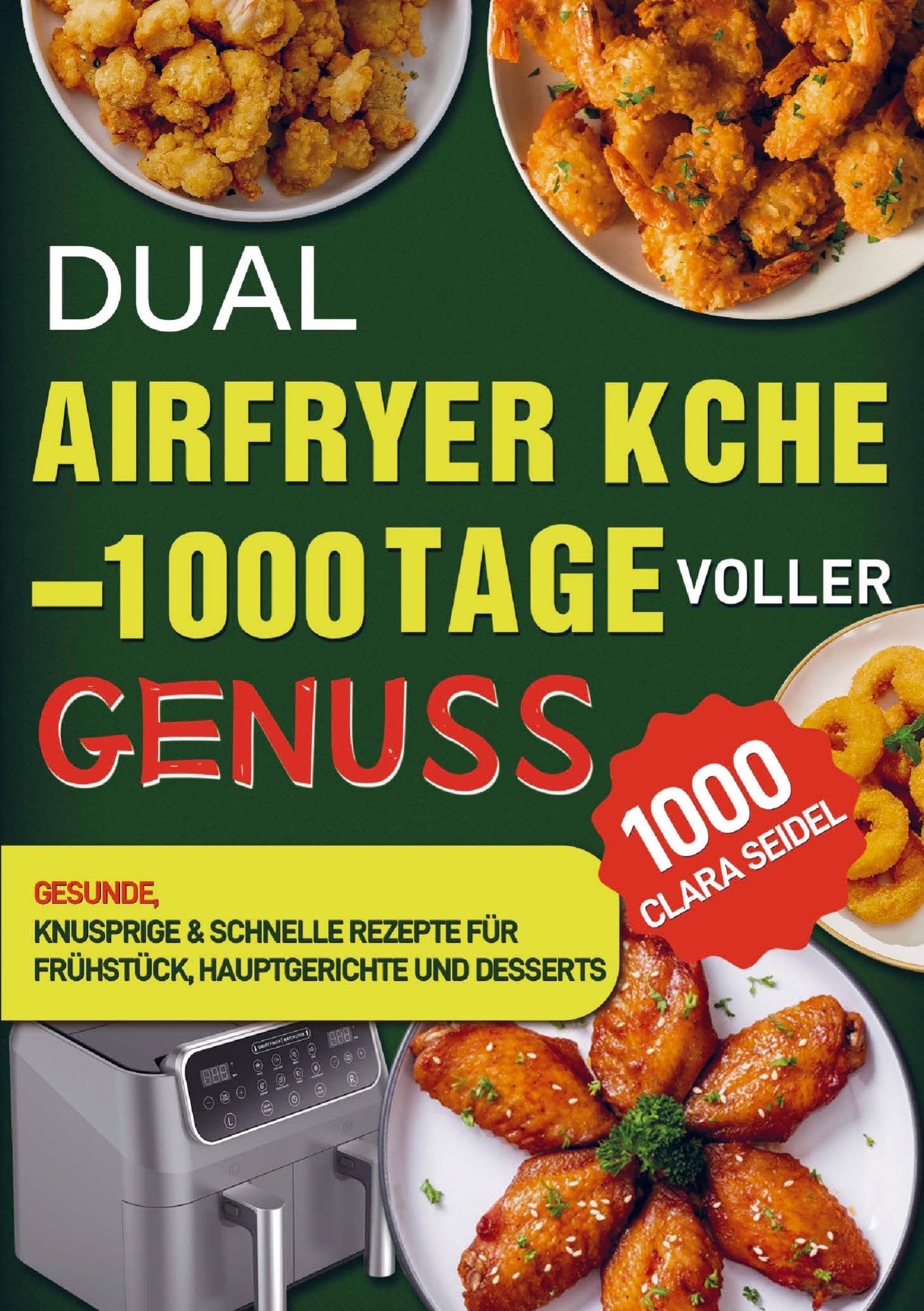 Dual Airfryer Küche - 1000 Tage voller Genuss Leisure, Home & Garden