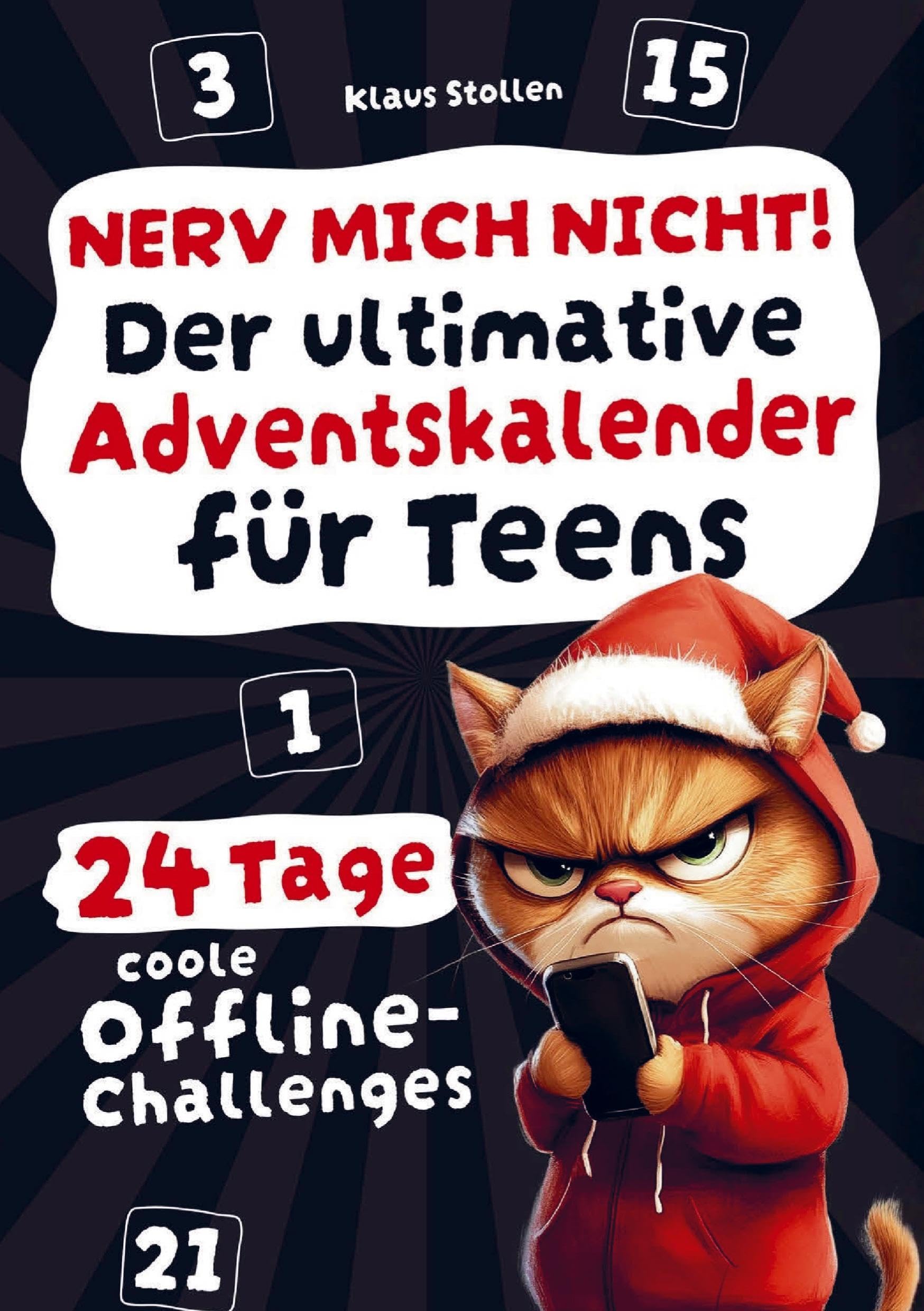 Nerv mich nicht! Der ultimative Adventskalender für Teens Children's books