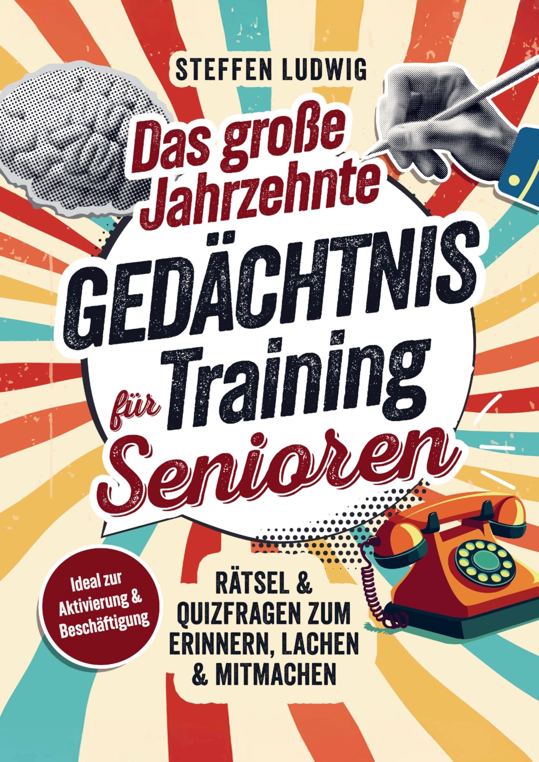 Das große Jahrzehnte Gedächtnistraining für Senioren - Rätsel & Quizfragen zum Erinnern, Lachen & Mitmachen Film, Art & Culture