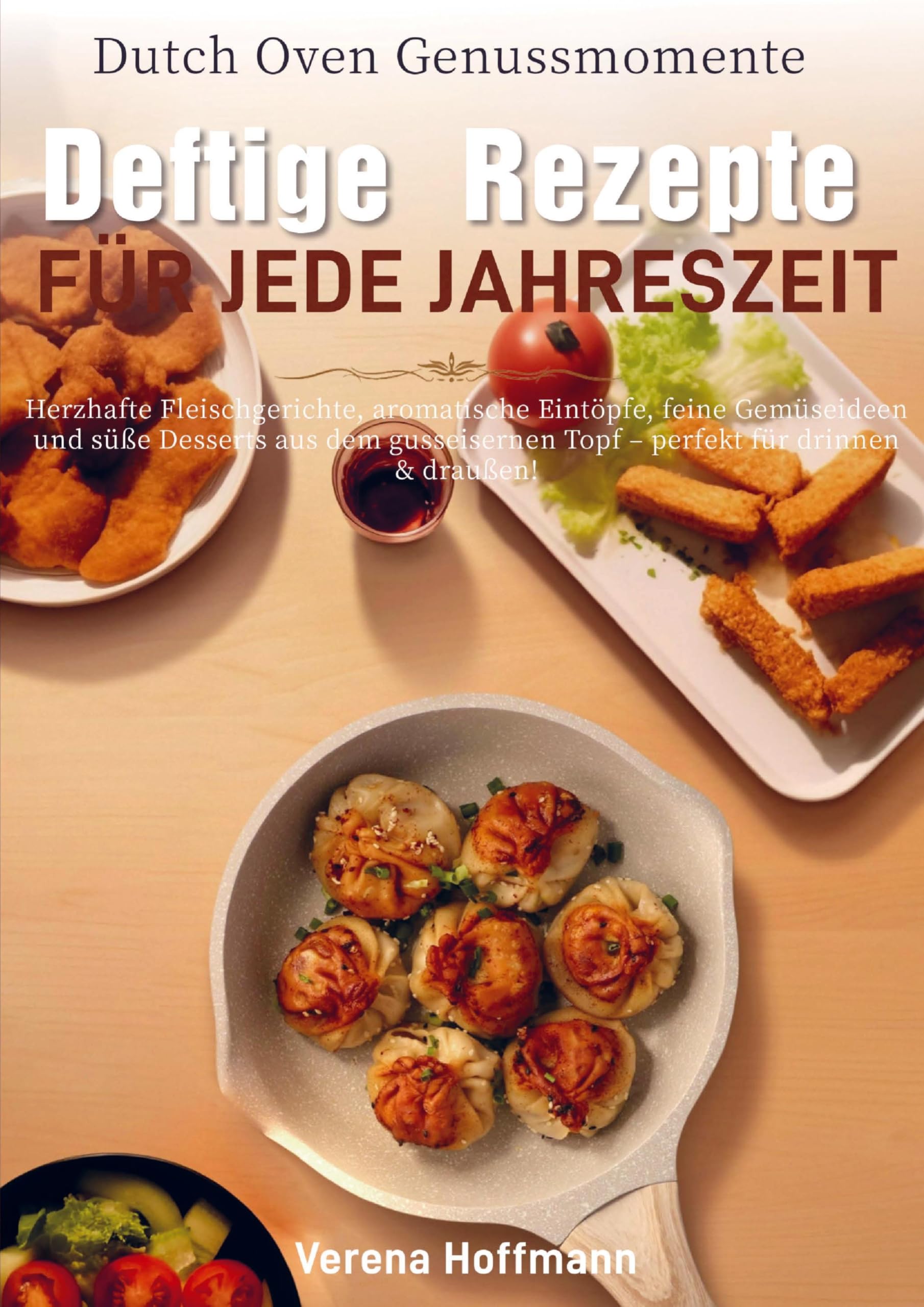 Dutch Oven Genussmomente - Deftige Rezepte für jede Jahreszeit Leisure, Home & Garden