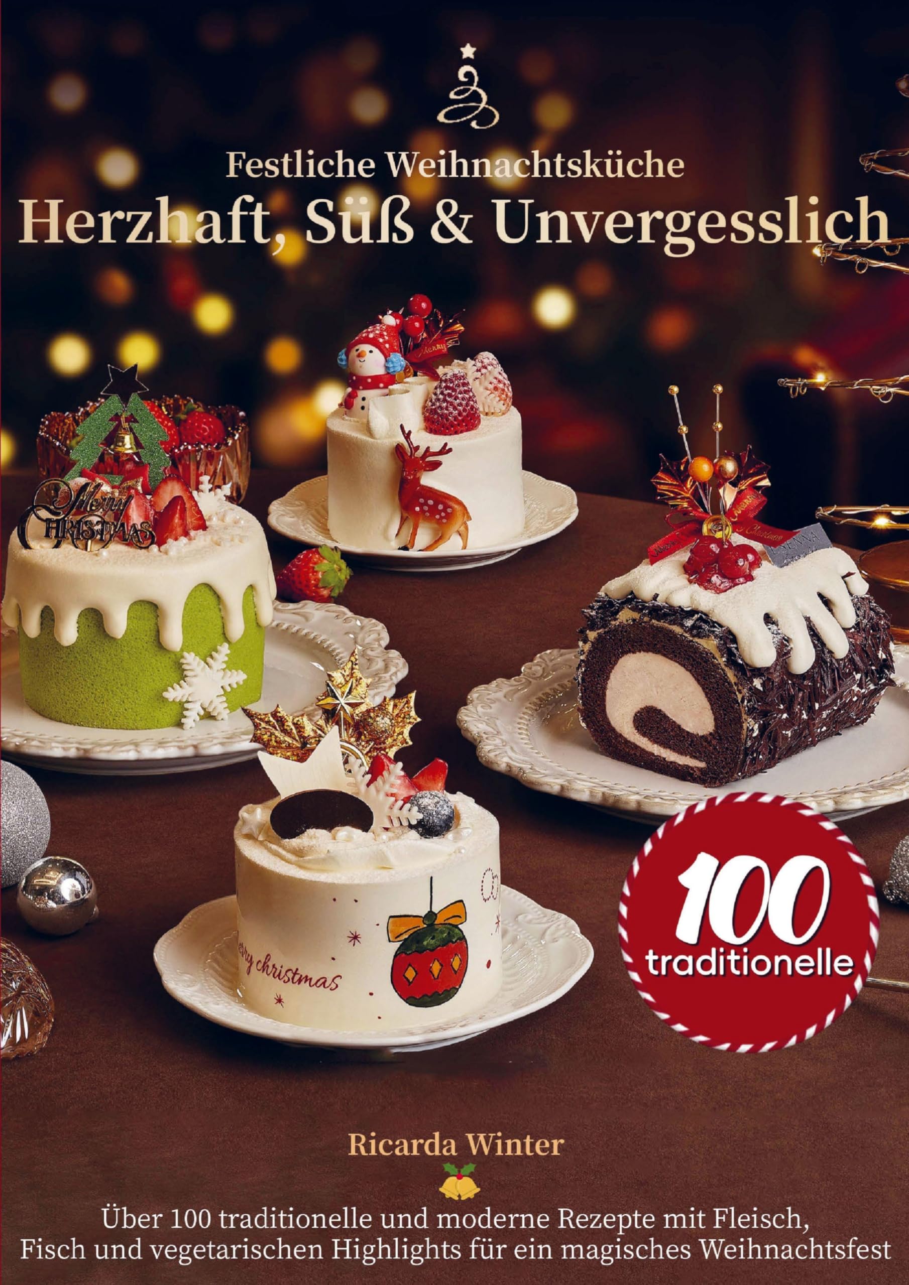 Festliche Weihnachtsküche - Herzhaft, Süß & Unvergesslich Leisure, Home & Garden
