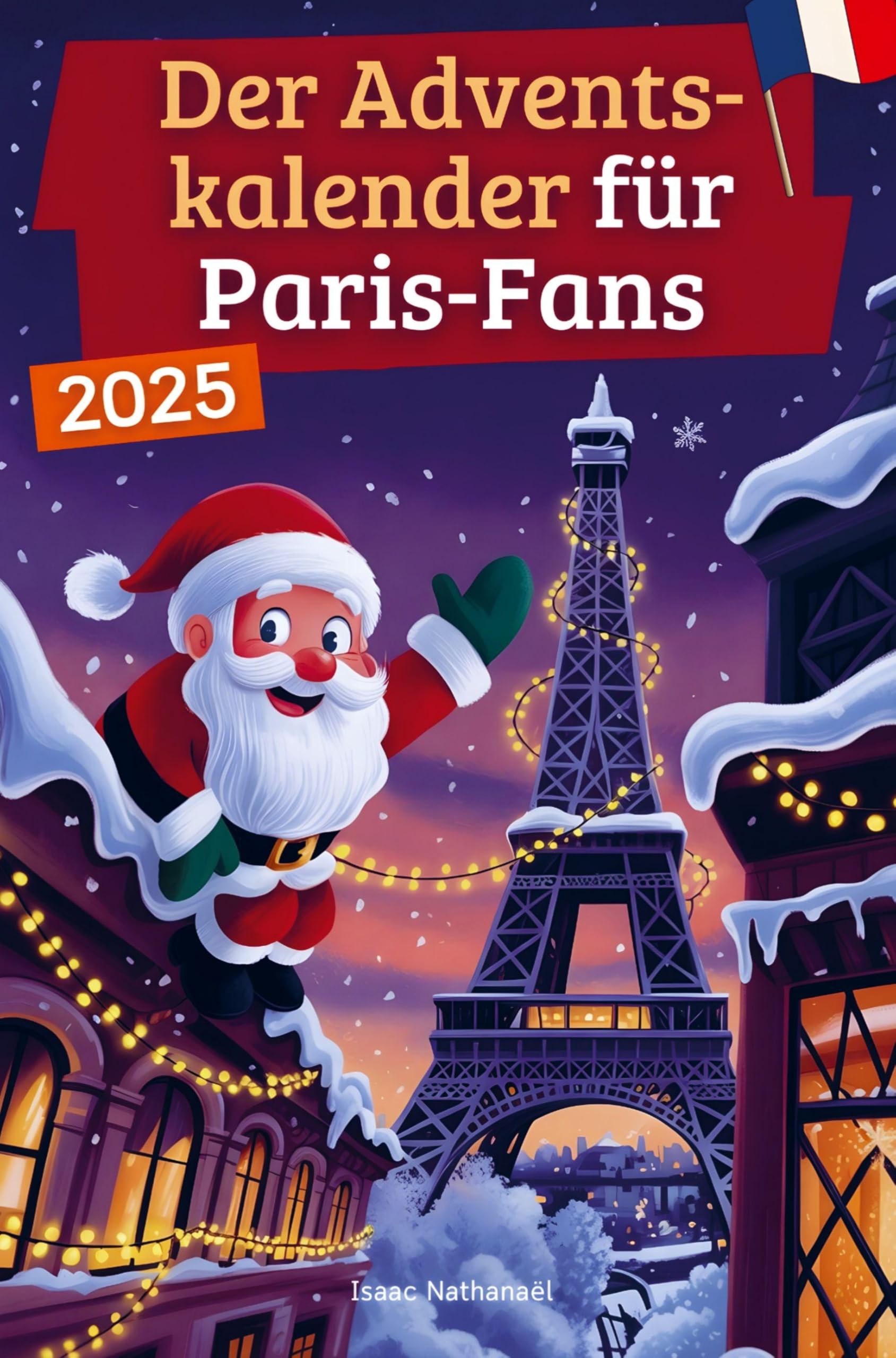 Der Adventskalender für Paris-Fans Reference Books